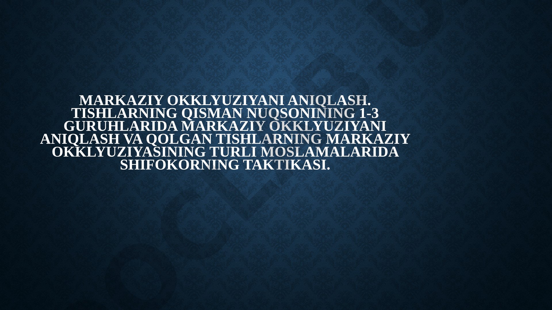 Markaziy okklyuziyani aniqlash