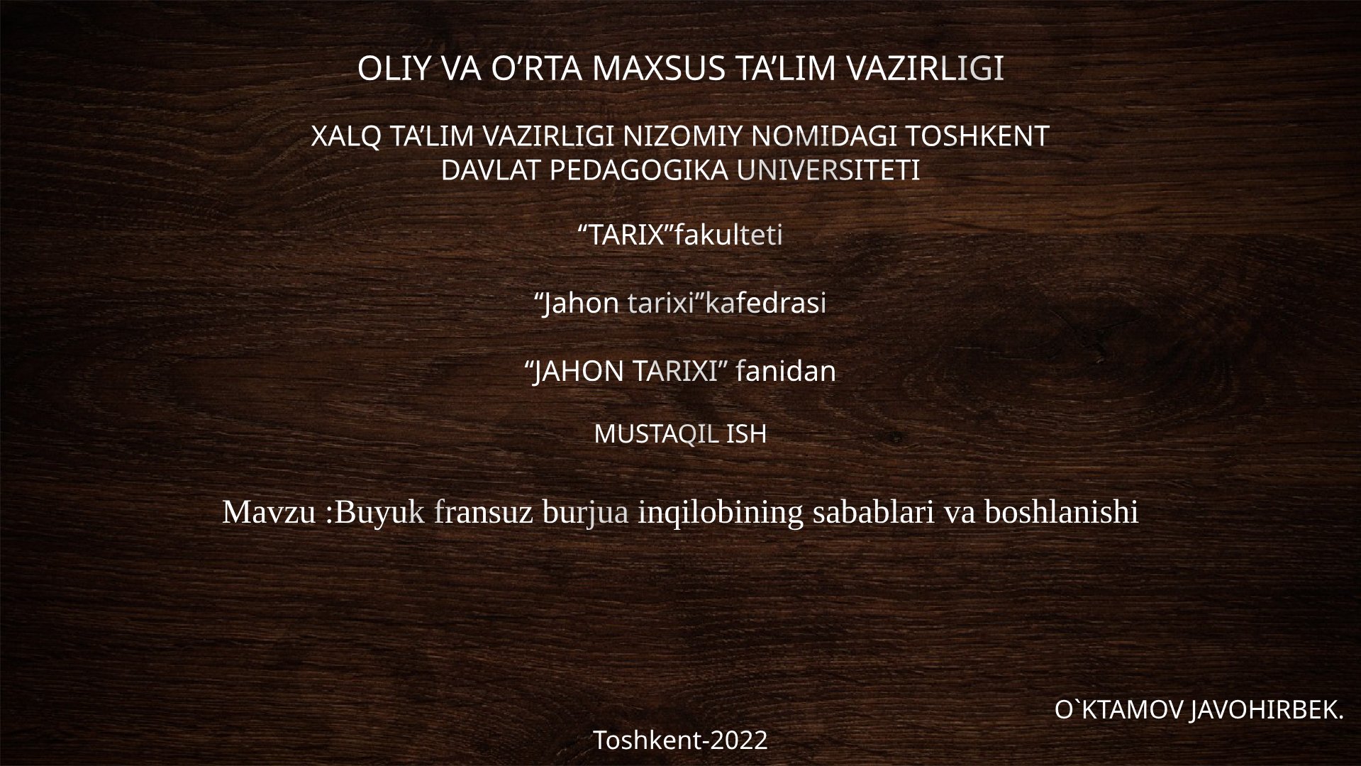 Buyuk fransuz burjua inqilobining sabablari va boshlanishi