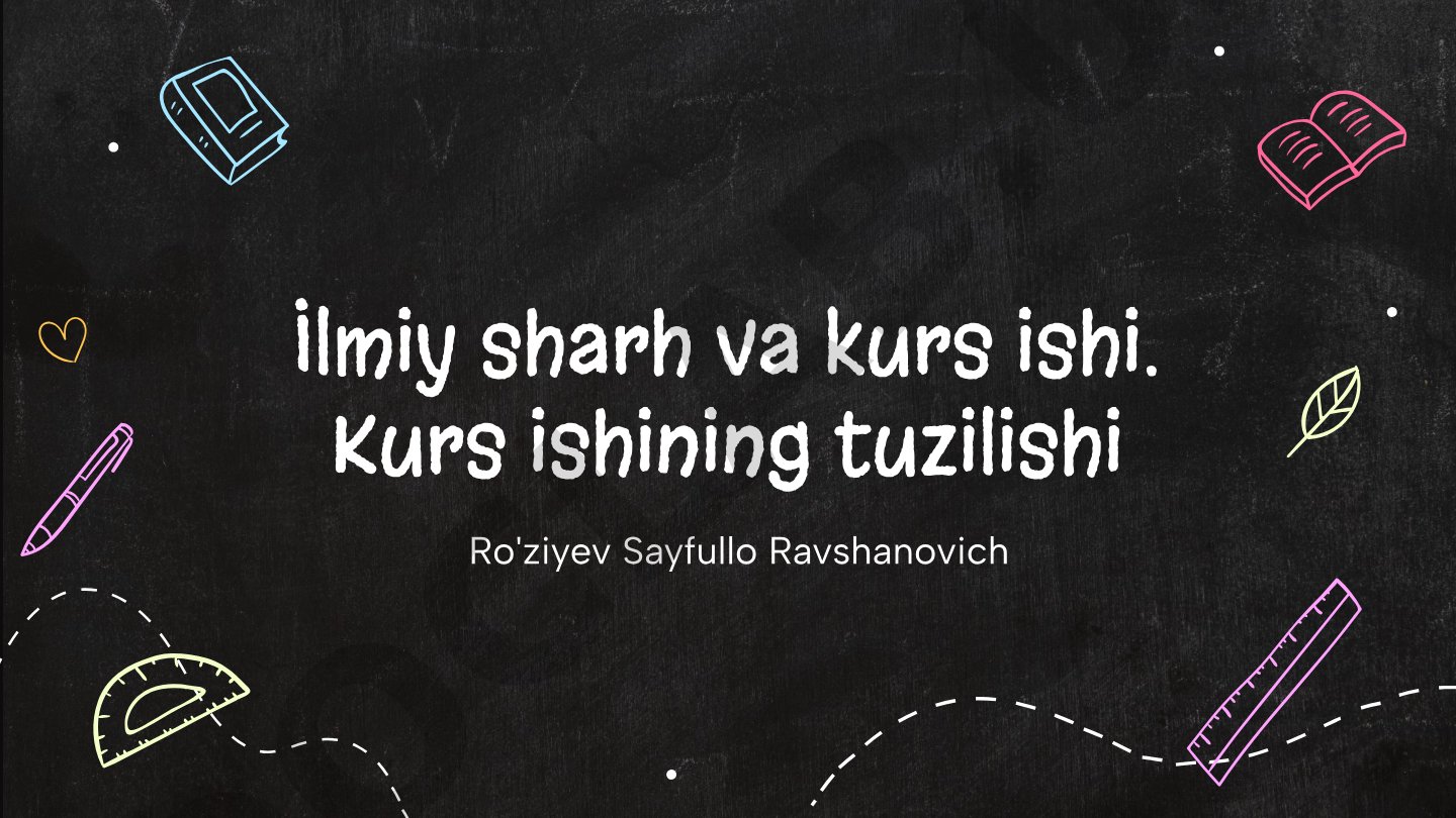 Ilmiy sharh va kurs ishi. Kurs ishining tuzilishi