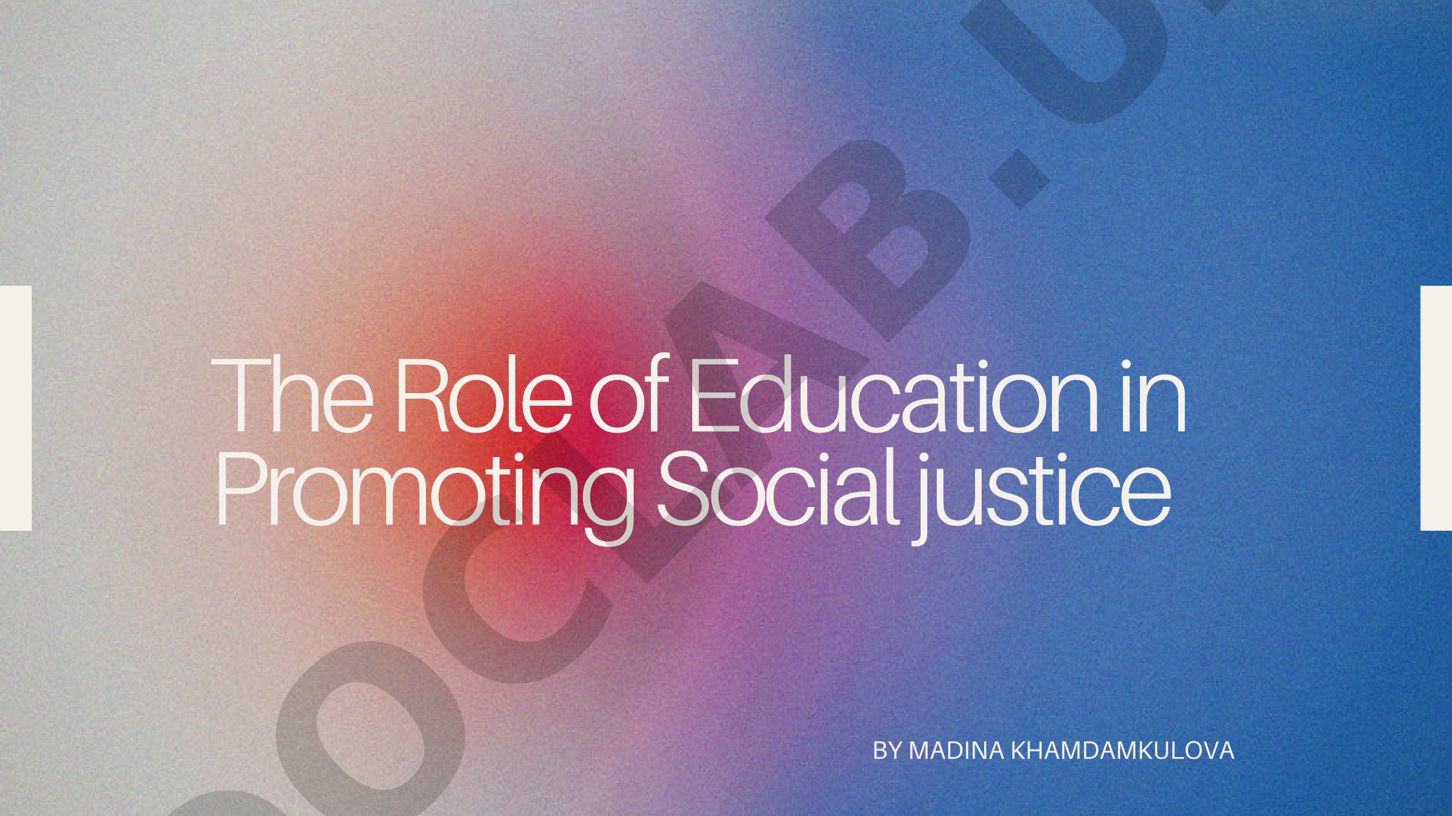 The Role of Education in Promoting Social justice