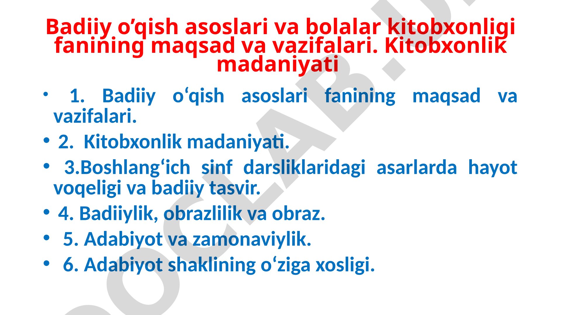 Badiiy o'qish asoslari va bolalar kitobxonligi fanining maqsad va vazifalari