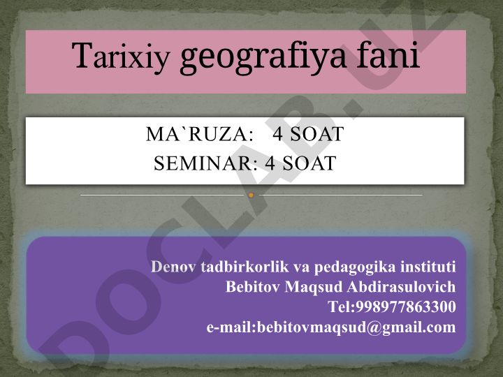Tarixiy geografiya fani haqidagi ilmiy qarashlar va asosiy bo'limlari