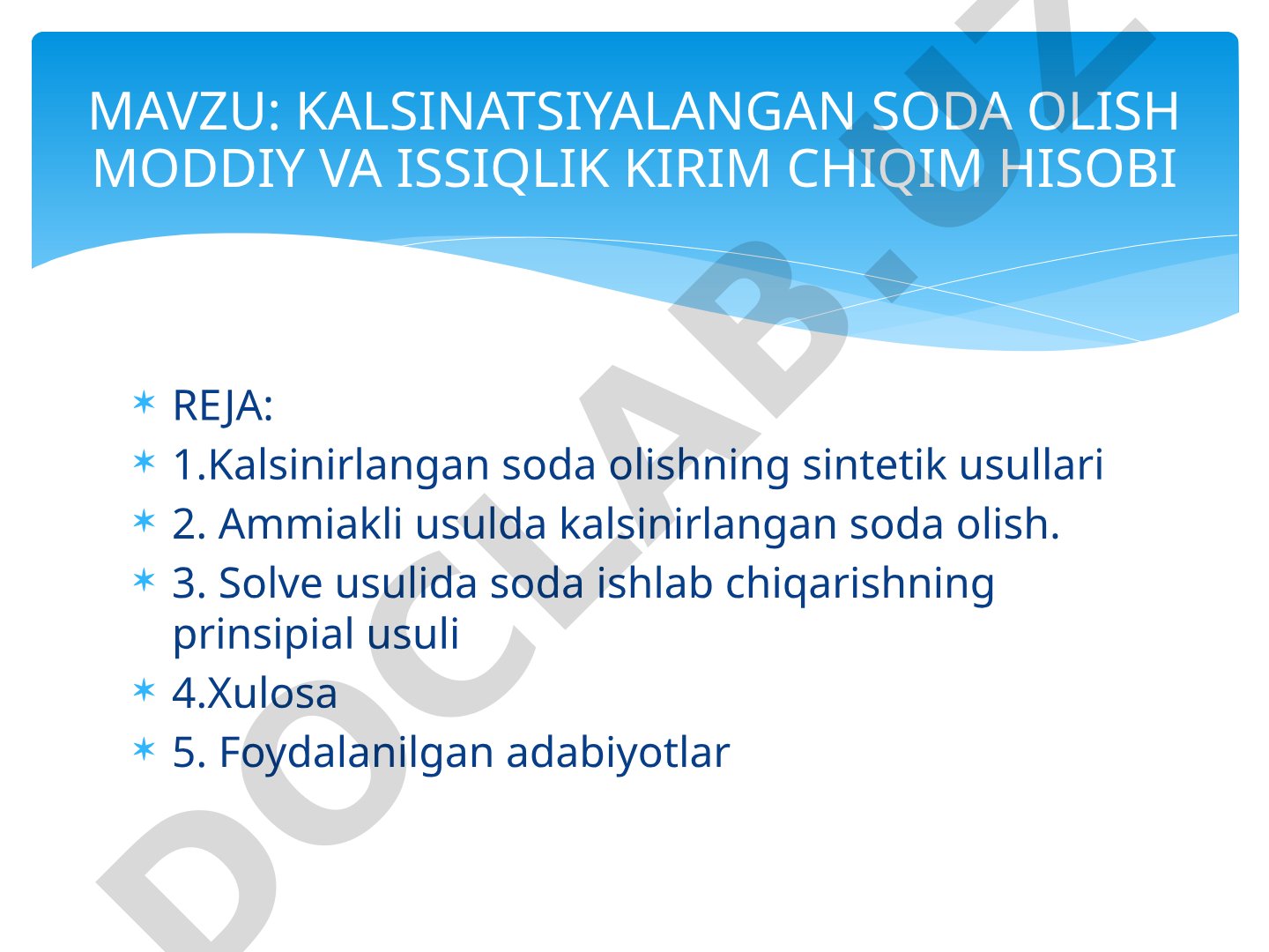 KALSINATSIYALANGAN SODA OLISH MODDIY VA ISSIQLIK KIRIM CHIQIM HISOBI