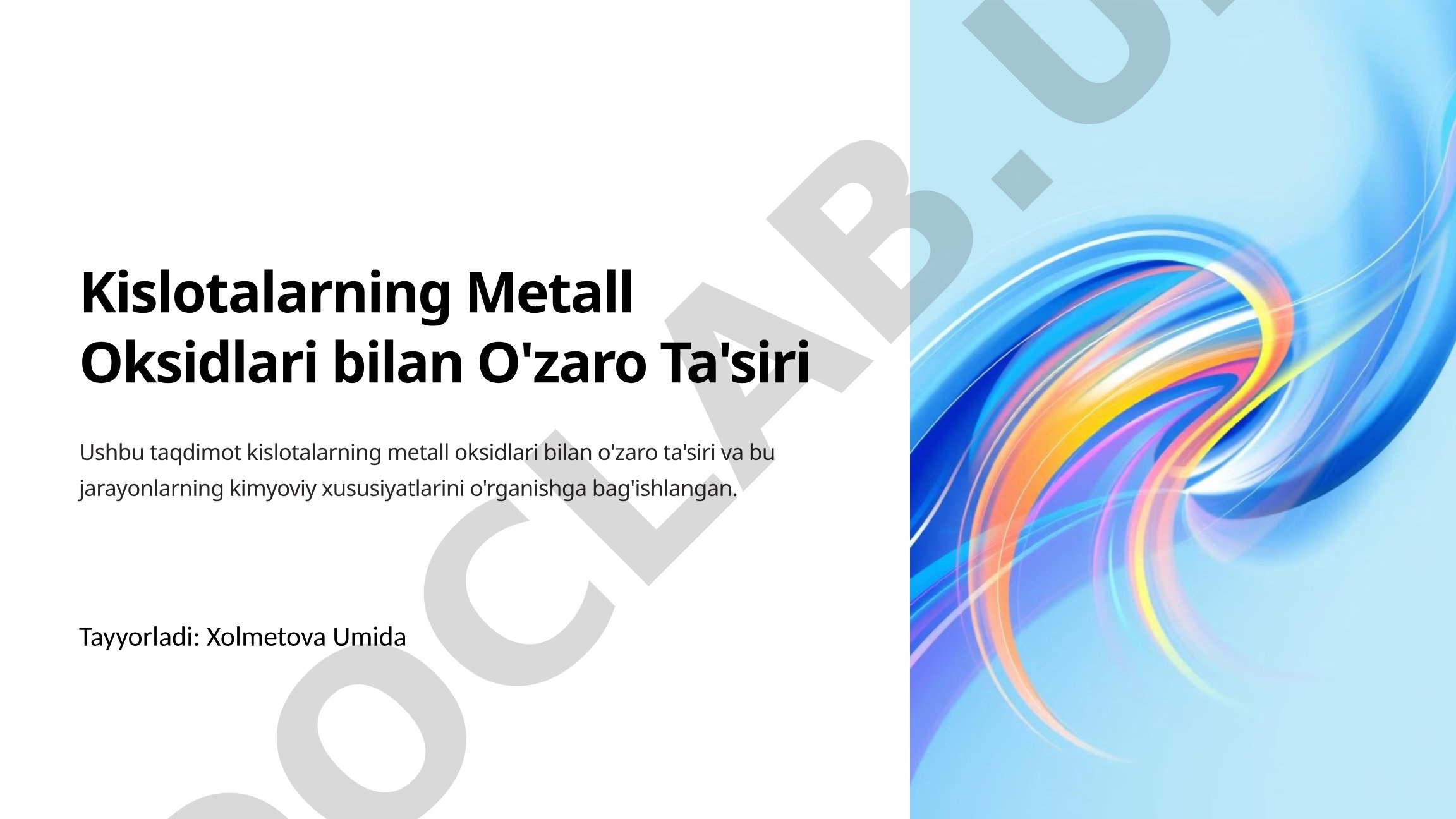 Kislotalarning Metall Oksidlari bilan O'zaro Ta'siri