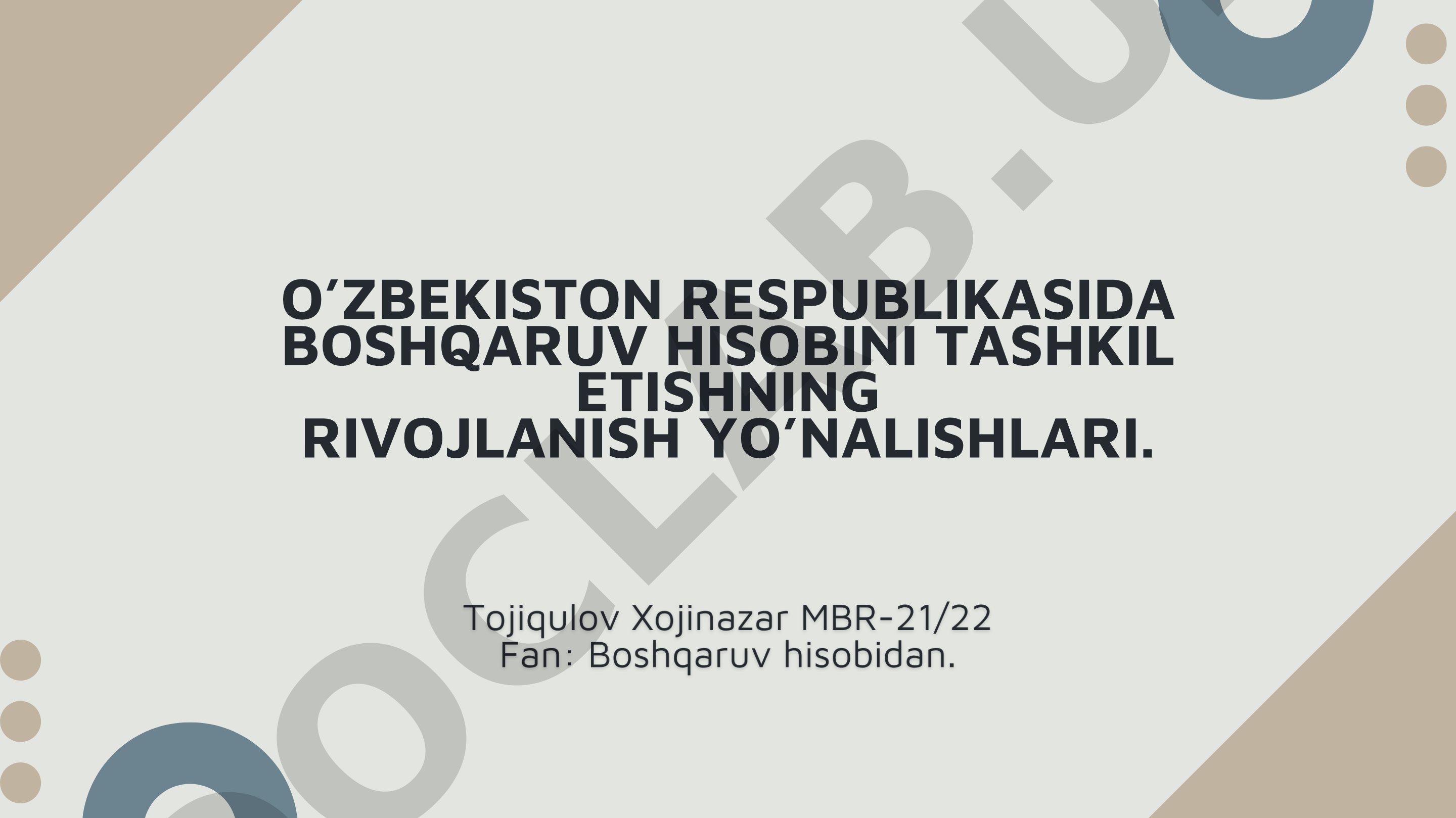 O’zbekiston Respublikasida boshqaruv hisobini tashkil etishning rivojlanish yo’nalishlari