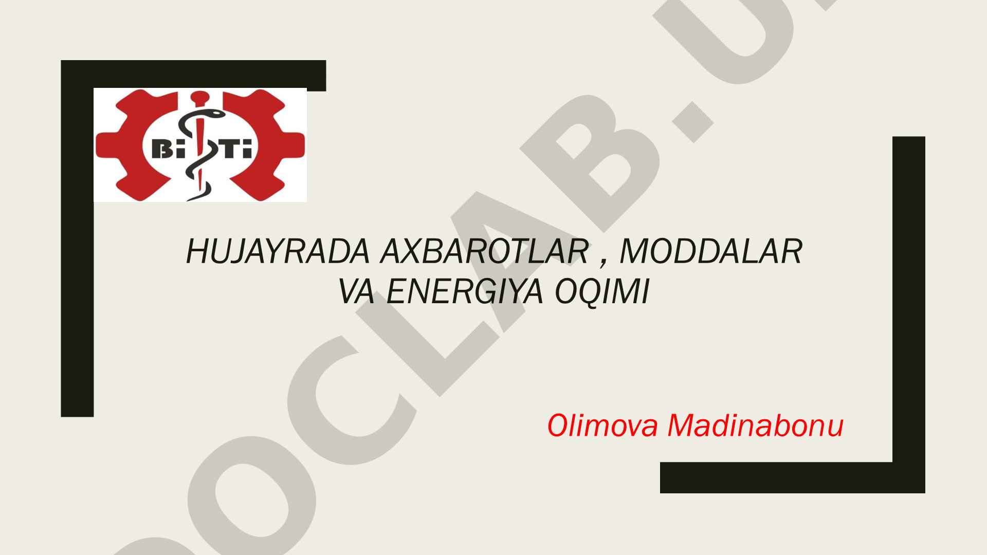 Hujayrada axbarotlar, moddalar va energiya oqimi