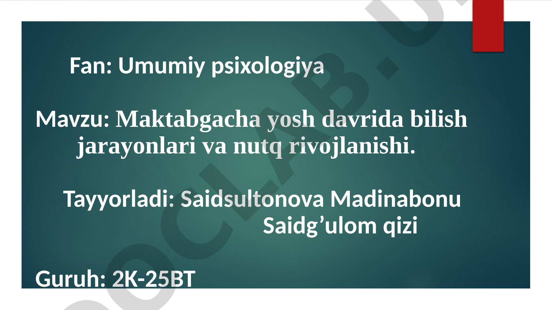 Maktabgacha yosh davrida bilish jarayonlari va nutq rivojlanishi