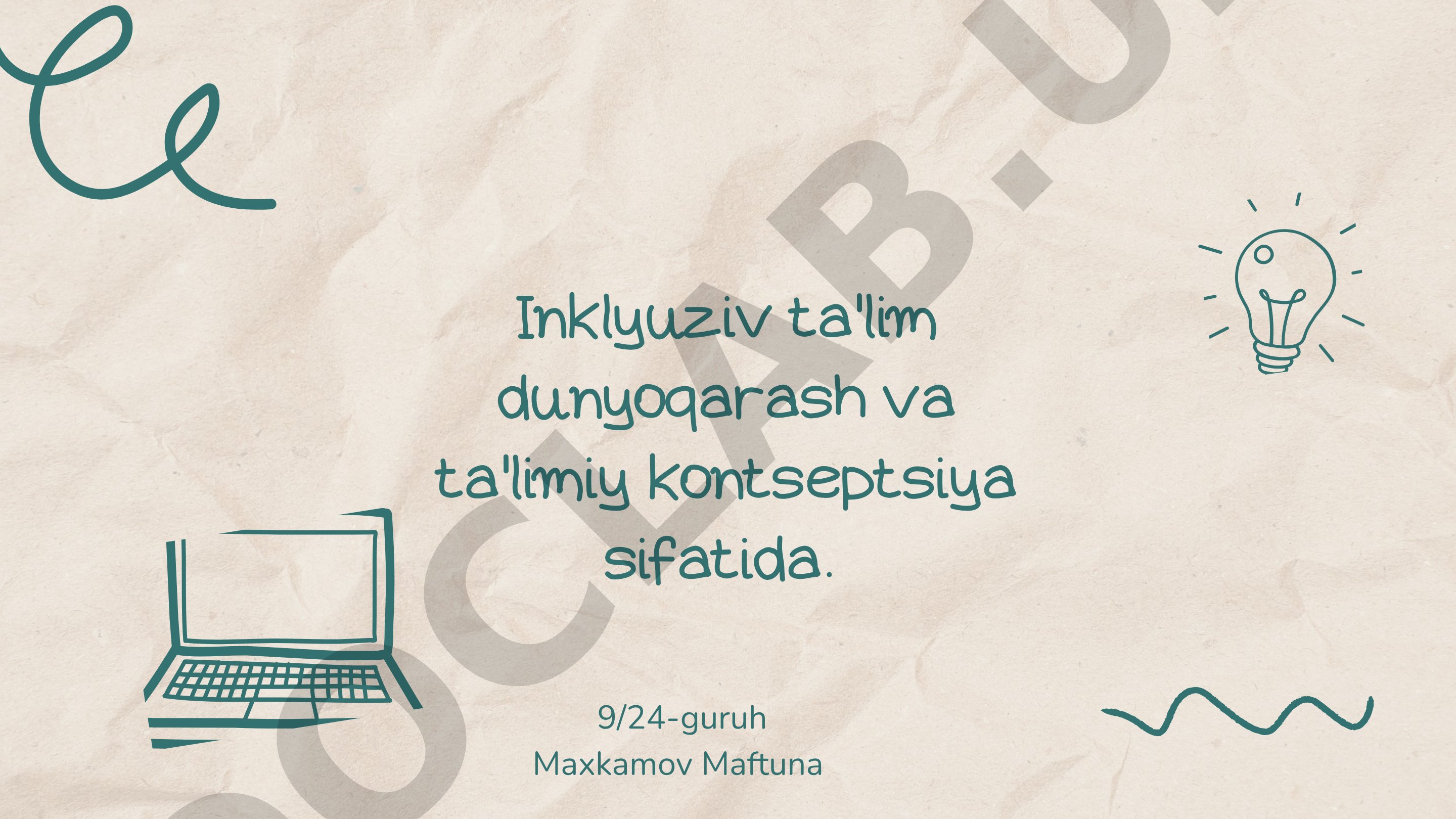 Inklyuziv ta'lim dunyoqarash va ta'limiy kontseptsiya sifatida