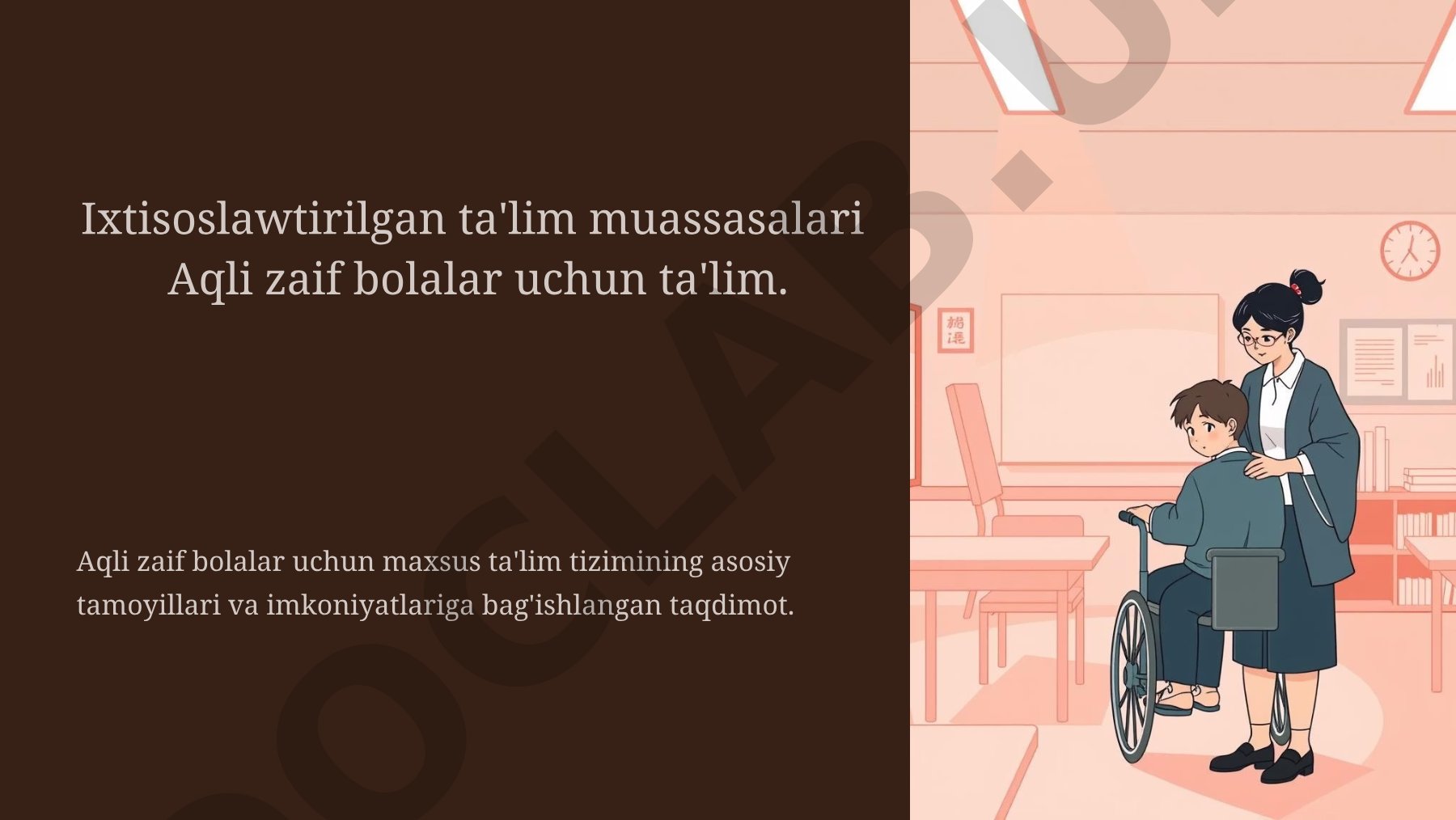 Aqli zaif bolalar uchun maxsus ta'lim tizimining asosiy tamoyillari va imkoniyatlari