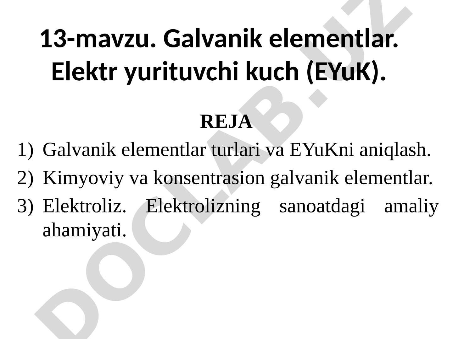 Galvanik elementlar. Elektr yurituvchi kuch (EYuK)