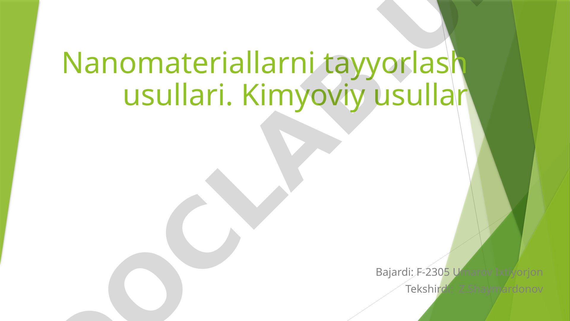 Nanomateriallarni tayyorlash usullari. Kimyoviy usullar