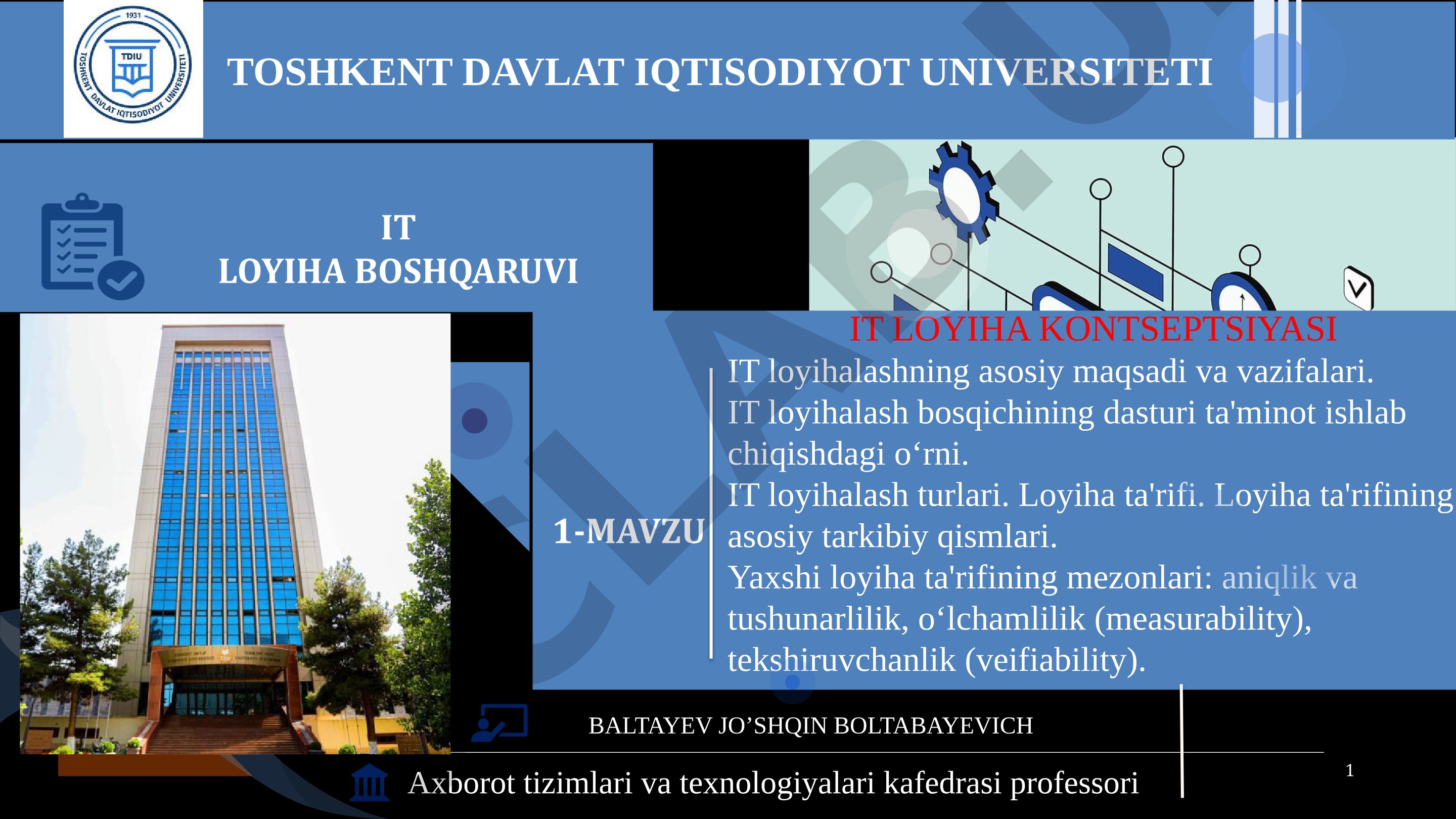 Loyiha konsepsiyasi, maqsadlari, loyiha ta'rifi va loyiha boshqaruvidagi o'rni bayon