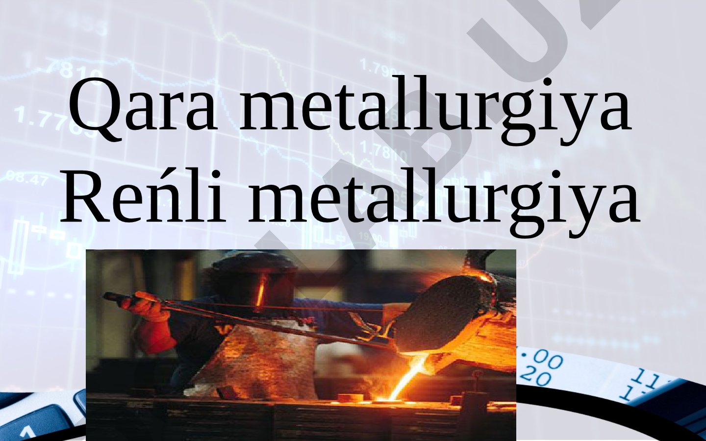Qara metallurgiya hám reńli metallurgiya