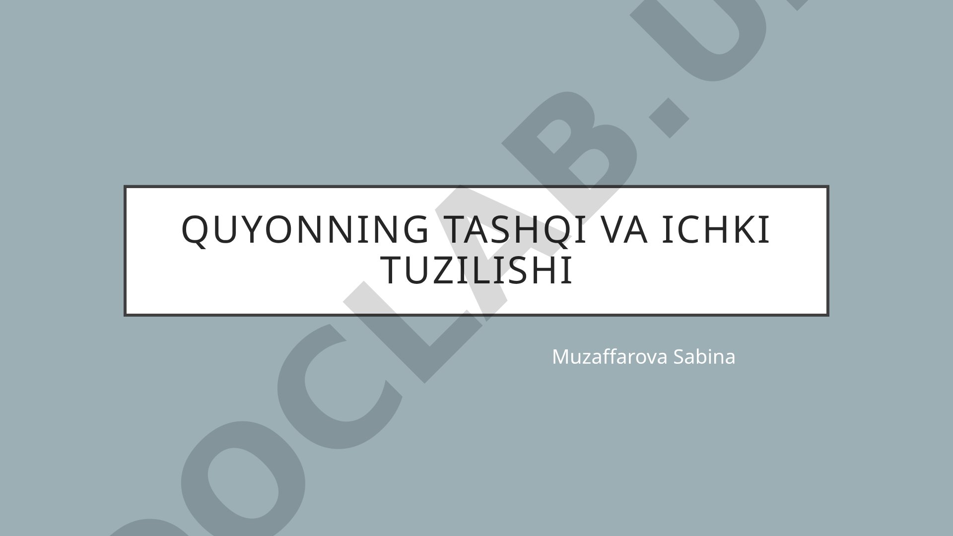 Quyonning tashqi va ichki tuzilishi