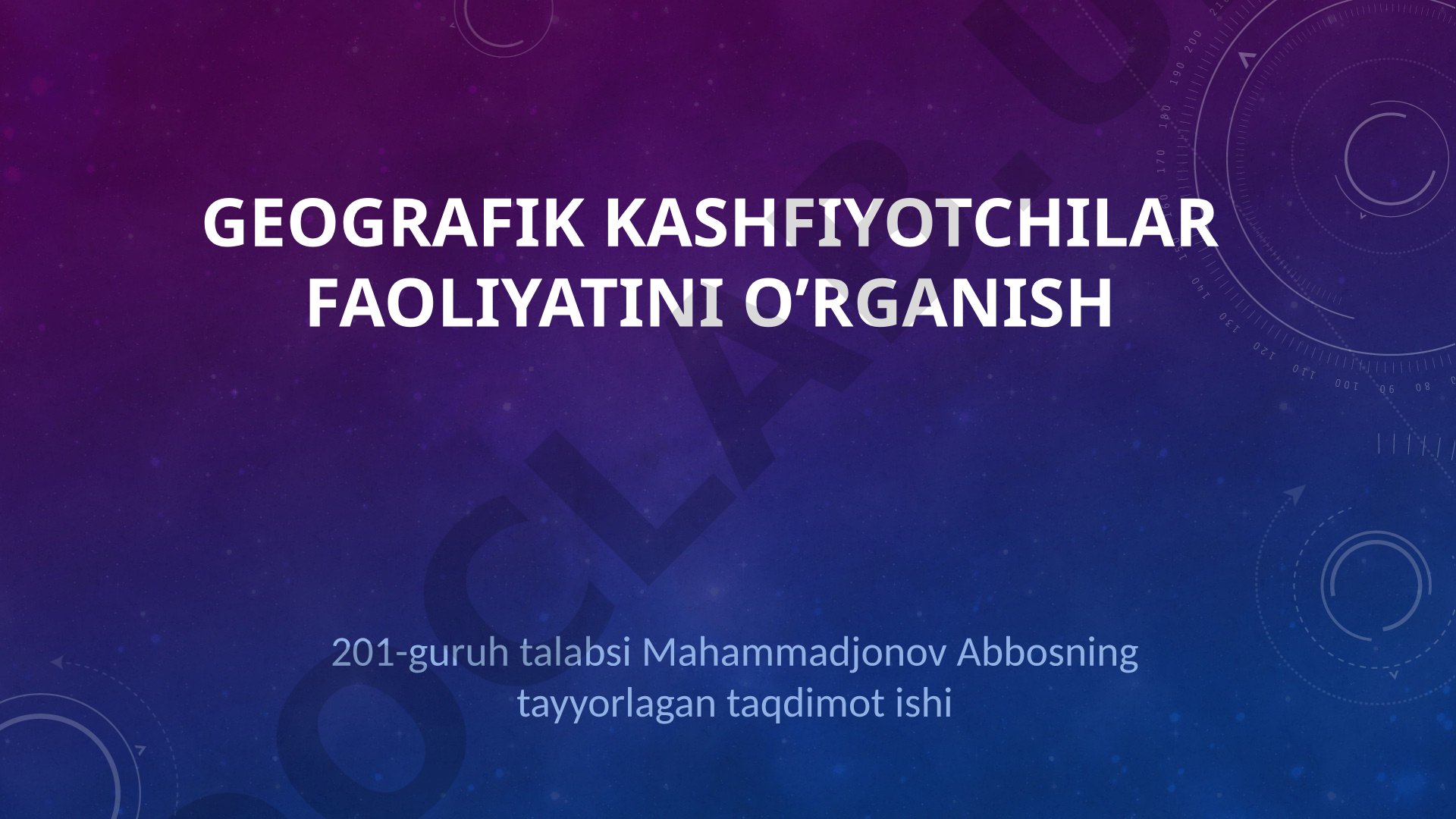 Geografik kashfiyotchilar faoliyatini o'rganish