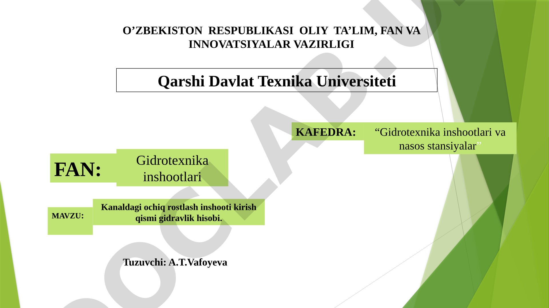 Kanaldagi Ochiq rostlash inshooti kirish qismi gidravlik hisobi