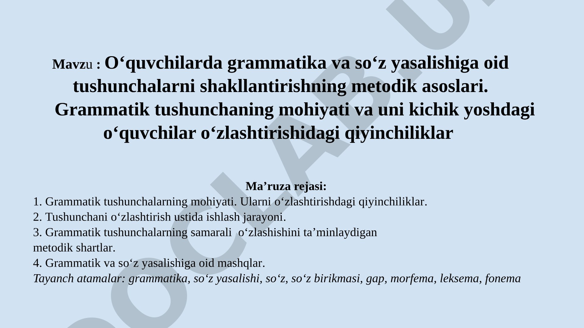 O‘quvchilarda grammatika va so‘z yasalishiga oid tushunchalarni shakllantirishning metodik asoslari