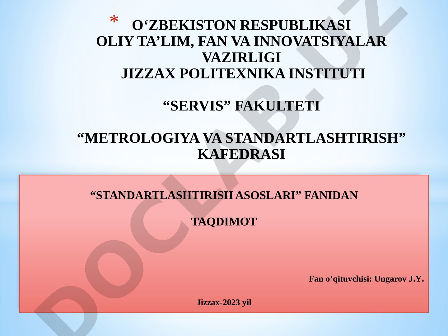 O‘zbekiston davlat standartlashtirish tizimida qo‘llaniladigan me’yoriy hujjatlari