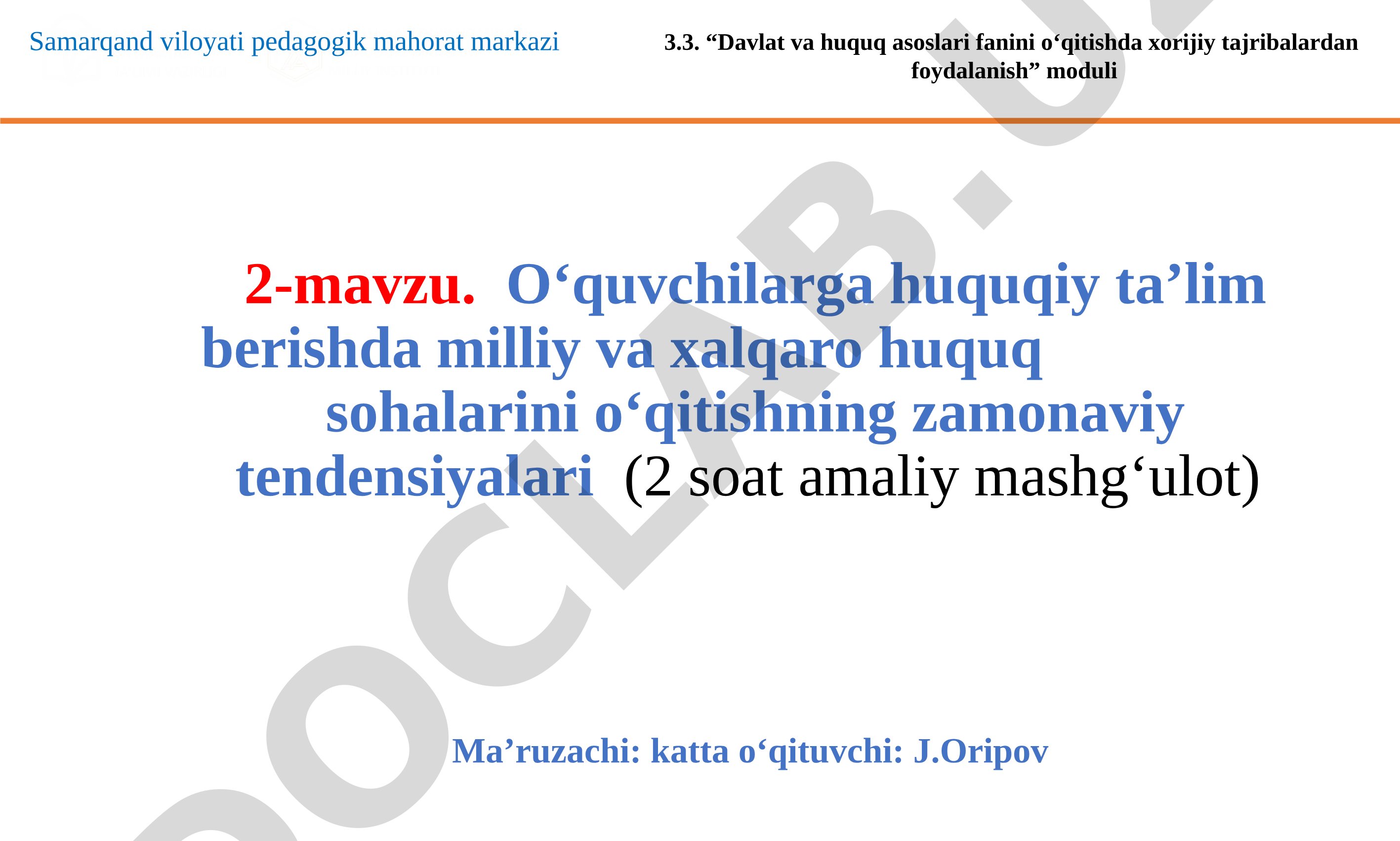O‘quvchilarga huquqiy ta’lim berishda milliy va xalqaro huquq sohalarini o‘qitishning zamonaviy tendensiyalari