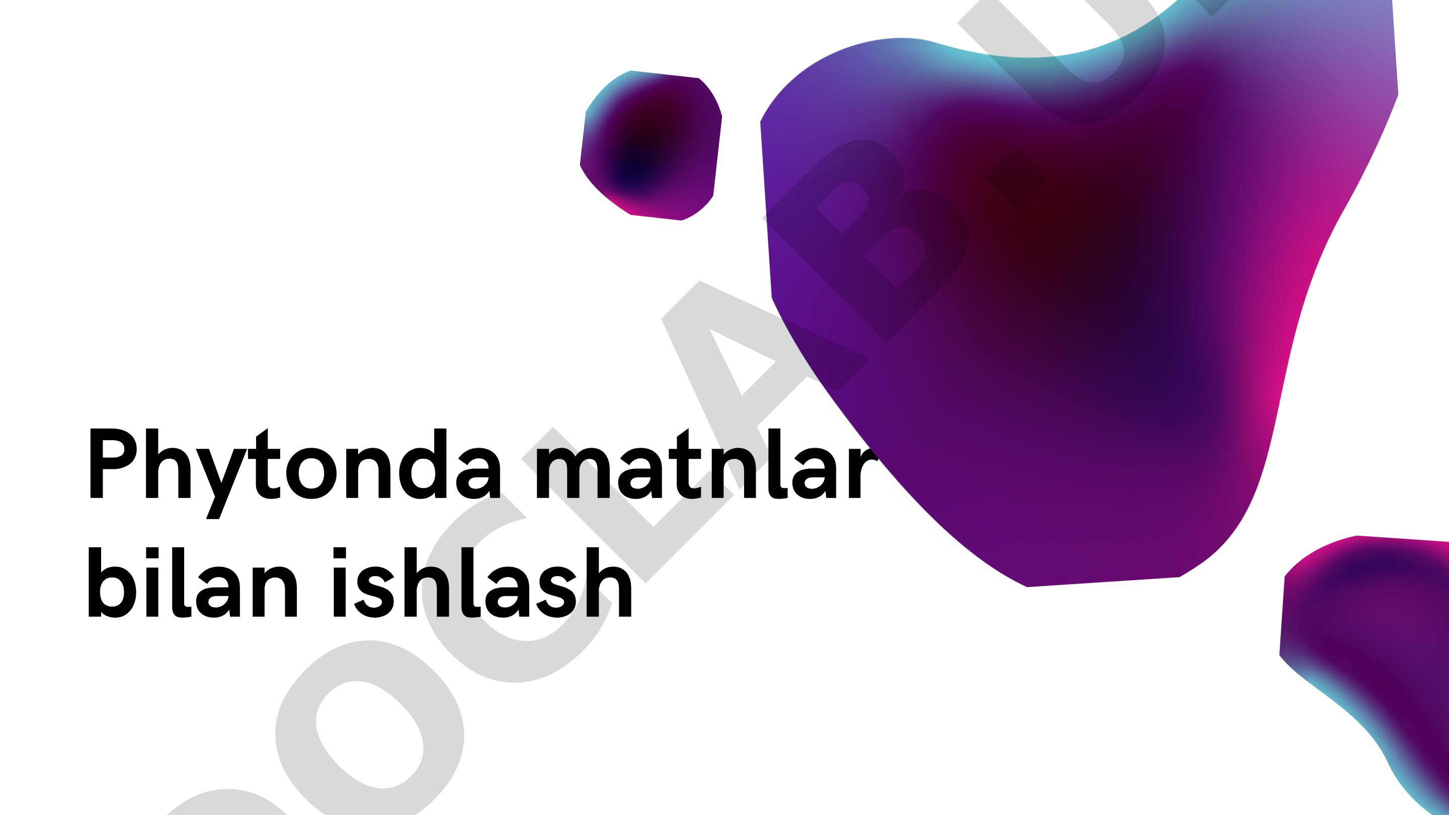 Phytonda matnlar bilan ishlash