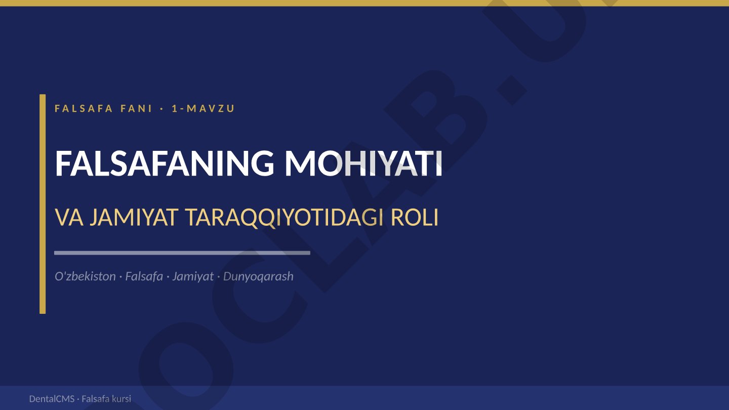 Falsafaning mohiyati va jamiyat taraqqiyotidagi roli