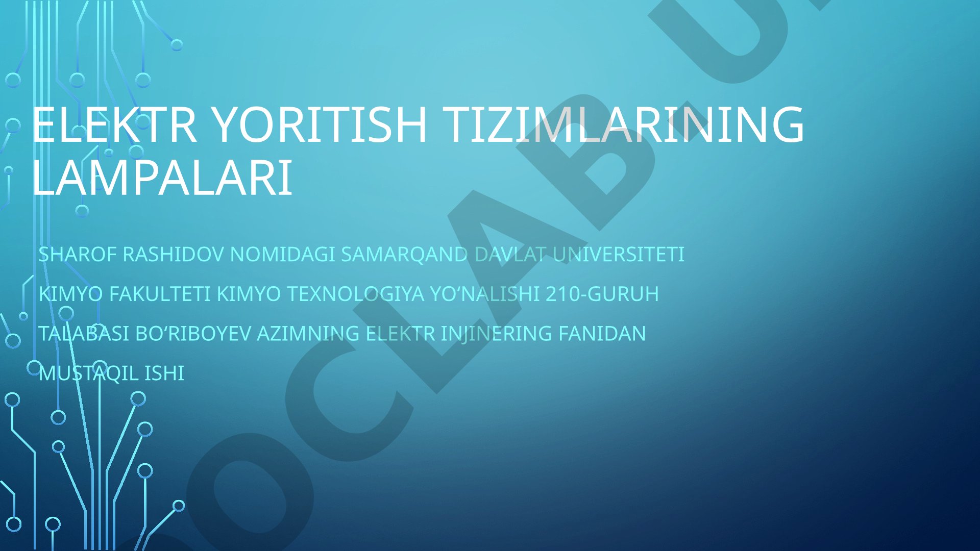Elektr yoritish tizimlarining lampalari