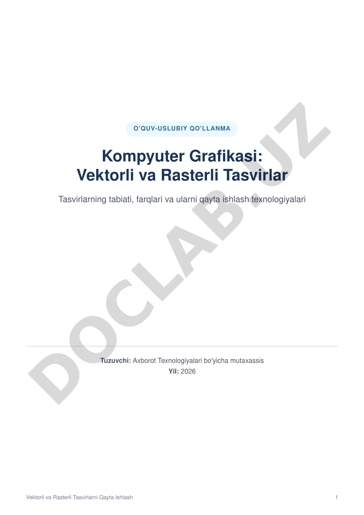 Kompyuter Grafikasi: Vektorli va Rasterli Tasvirlar