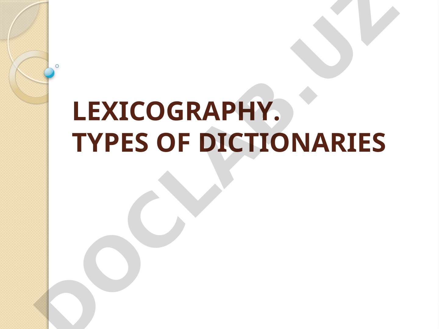 Lexicography. Types of dictionaries