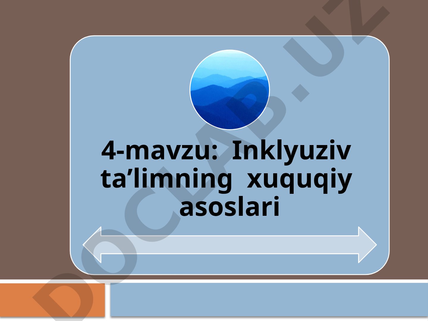 Inklyuziv ta’limning huquqiy asoslari
