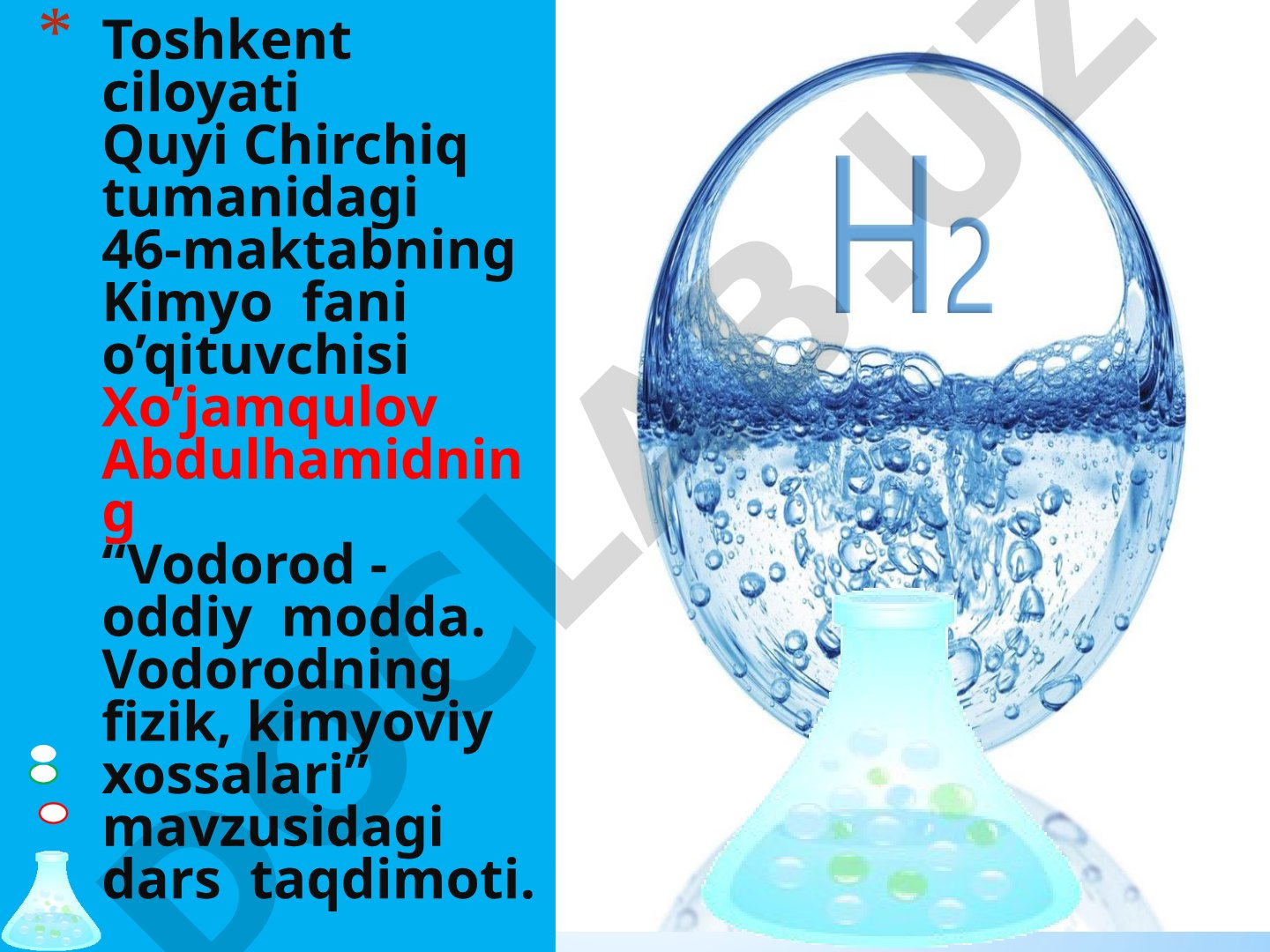 Vodorod - oddiy modda. Vodorodning fizik, kimyoviy xossalari