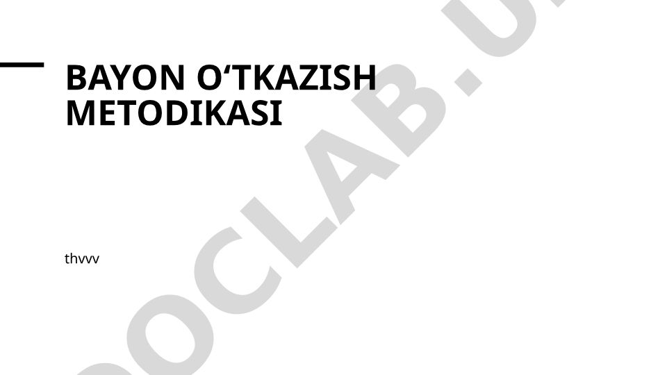 Bayon o'tkazish metodikasining asosiy prinsiplari va usullari