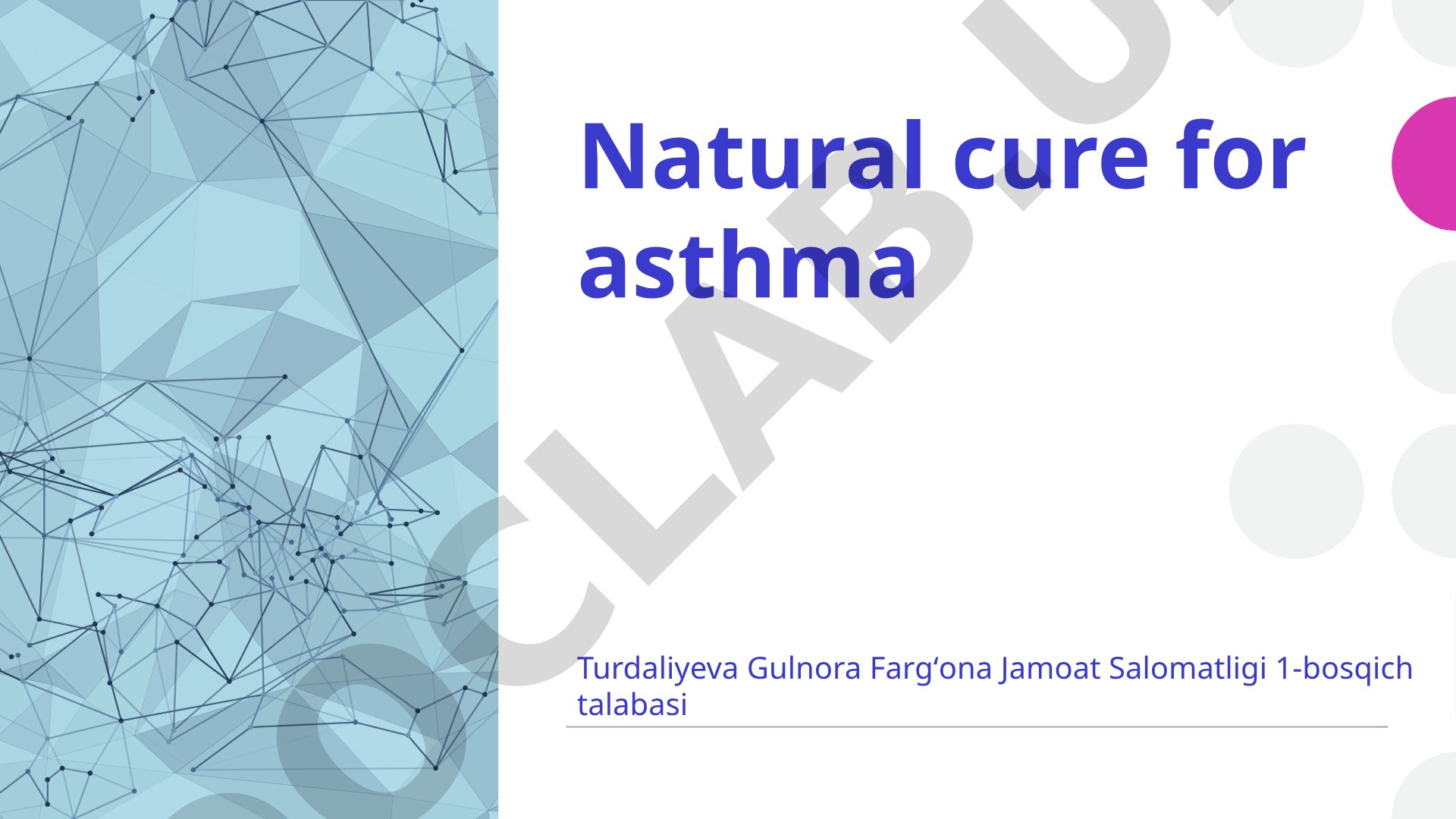 Natural cure for asthma