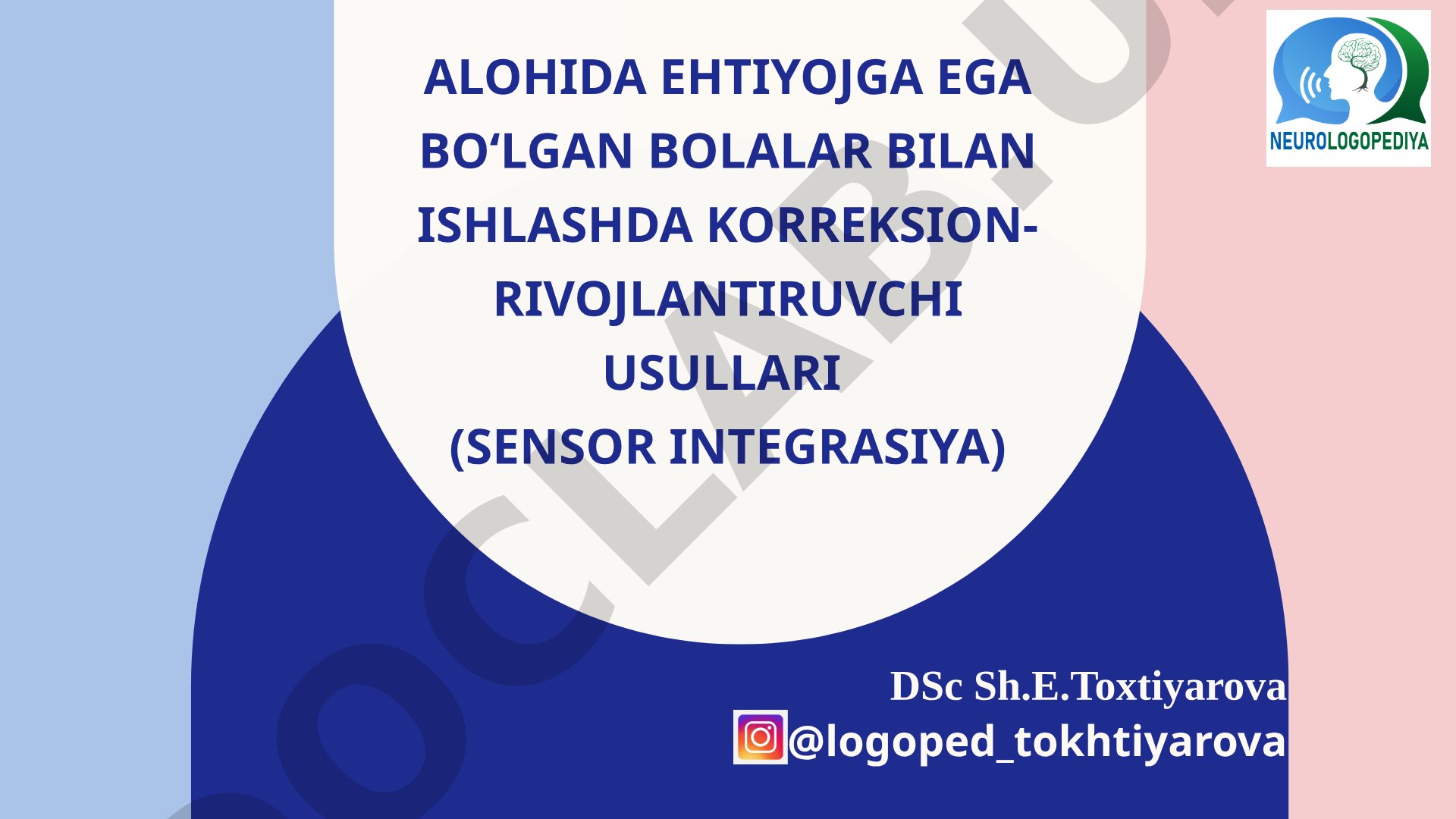 Alohida ehtiyojga ega bo'lgan bolalar bilan ishlashda korreksion-rivojlantiruvchi usullari (sensor integrasiya)