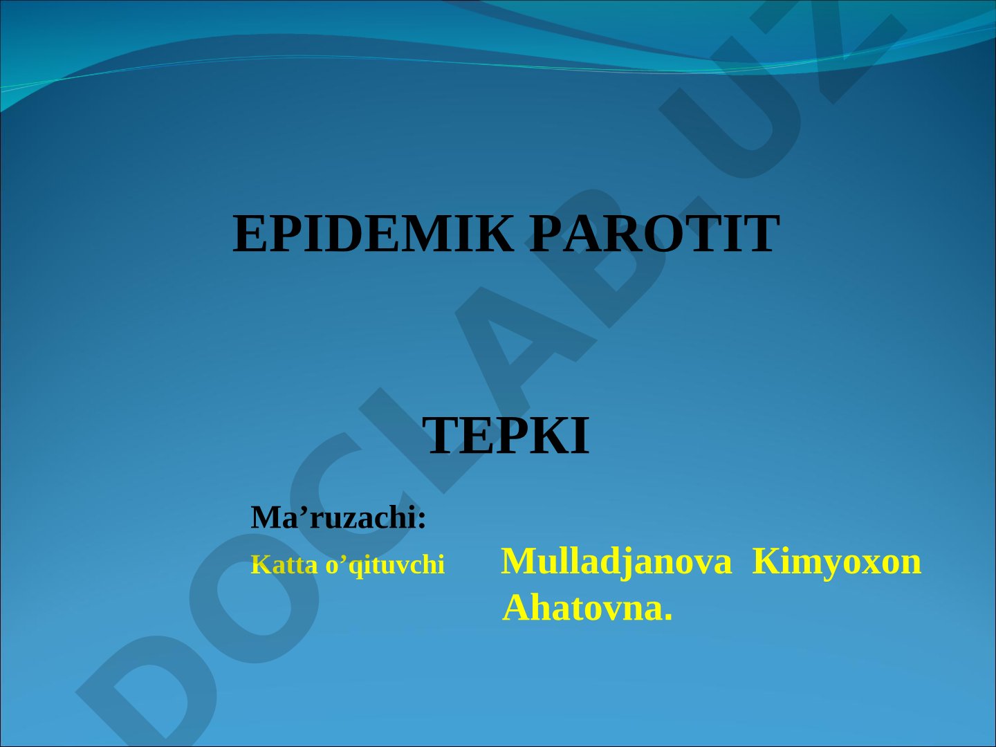 Epidemik parotit (parotit infeksiyasi) o'tkir yuqumli kasallik