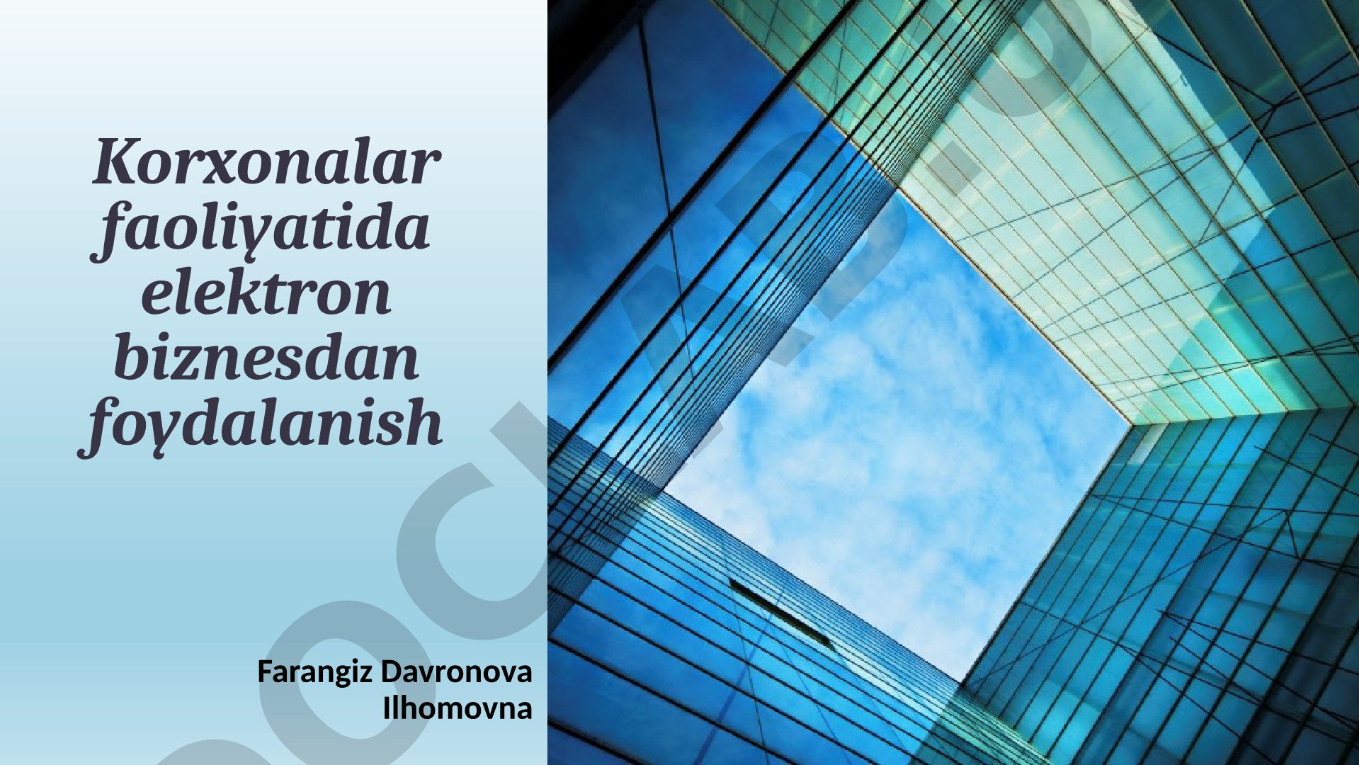 Korxonalar faoliyatida elektron biznesdan foydalanish