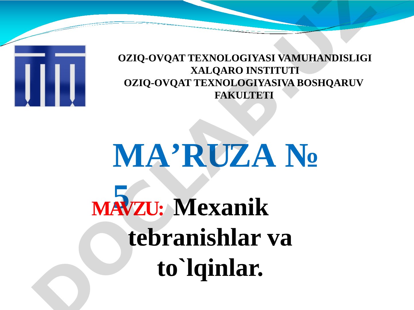 Mexanik tebranishlar va to`lqinlar