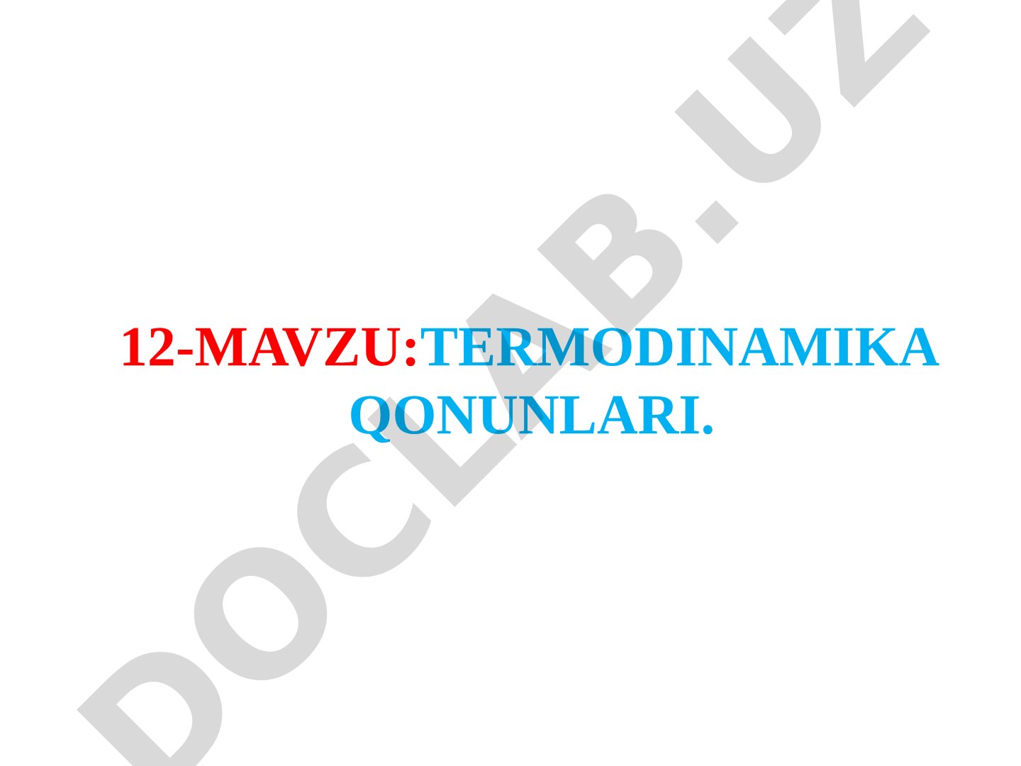 Termodinamika tushunchasi, energiya, ichki energiya, ish va birinchi qonun haqida