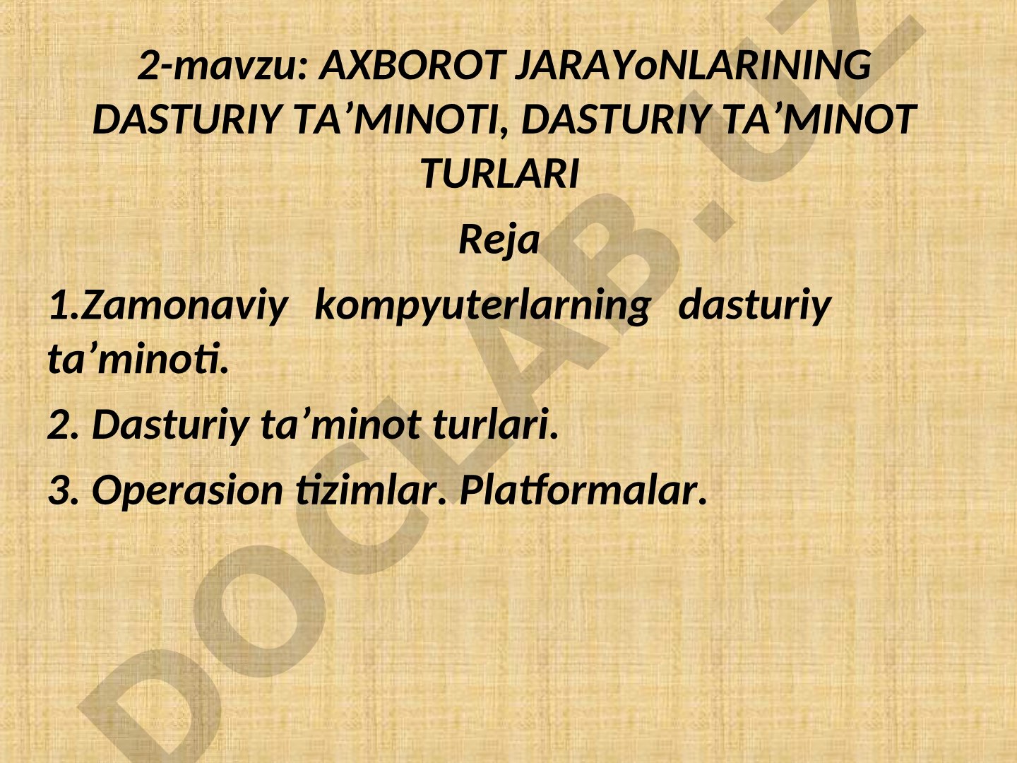 Axborot jarayonlarining dasturiy ta'minoti, dasturiy ta'minot turlari