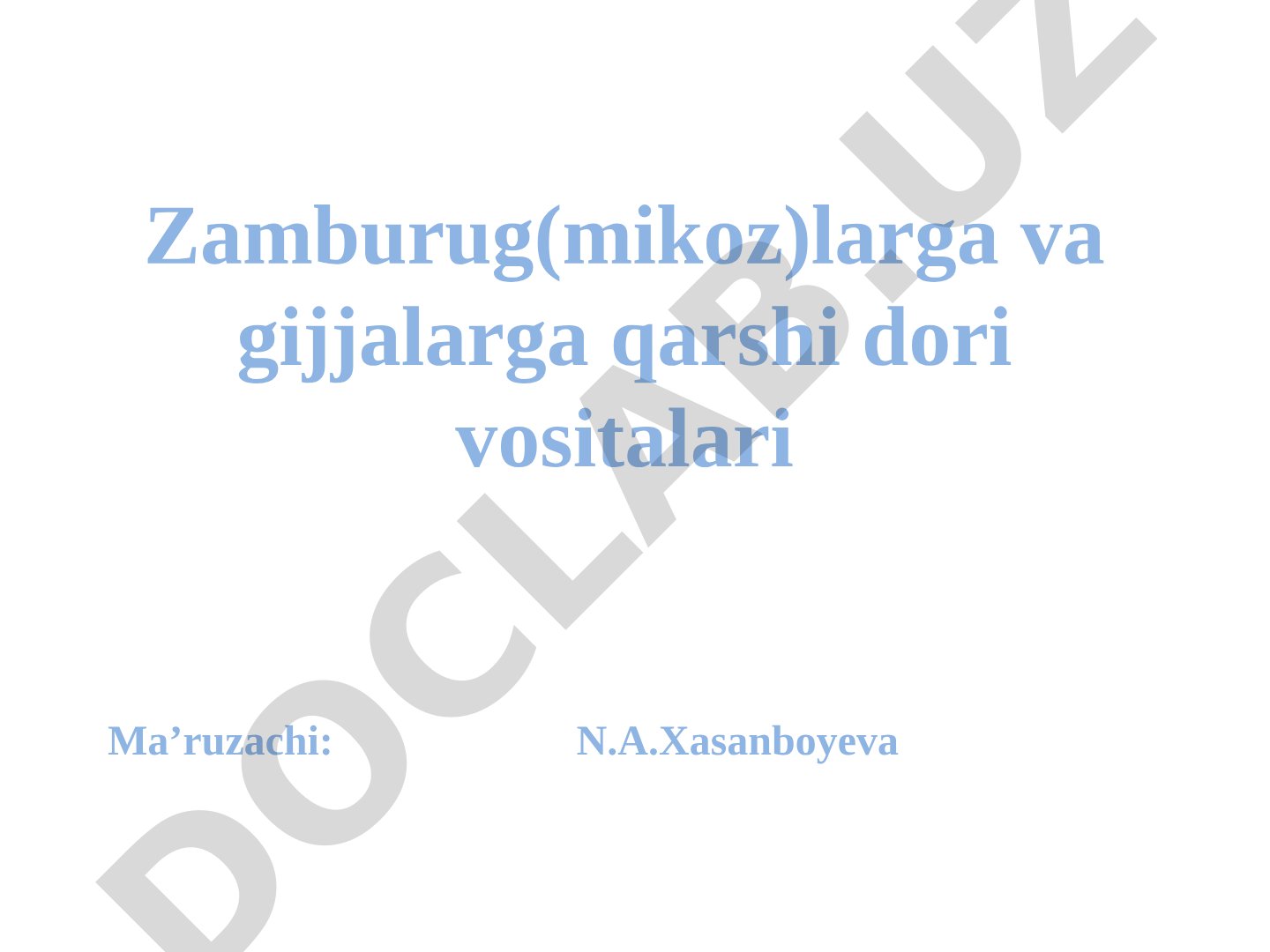 Zamburug(mikoz)larga va gijjalarga qarshi dori vositalari