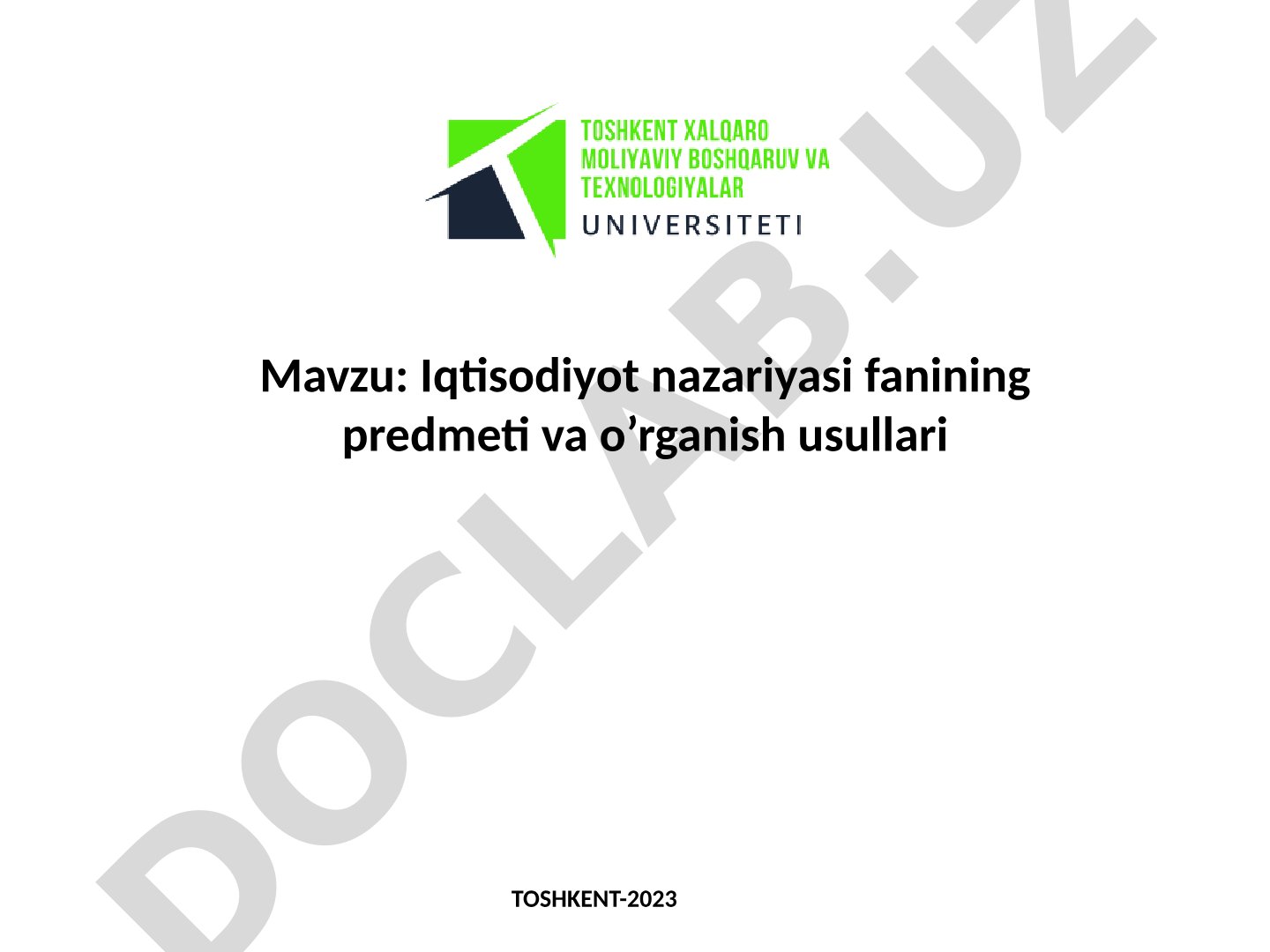 Iqtisodiyot nazariyasi fanining predmeti va o’rganish usullari