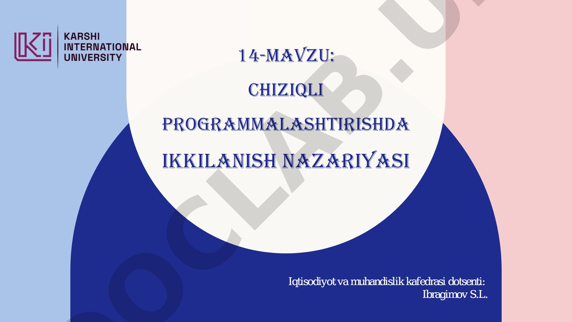 Chiziqli programmalashtirishda ikkilanish nazariyasi