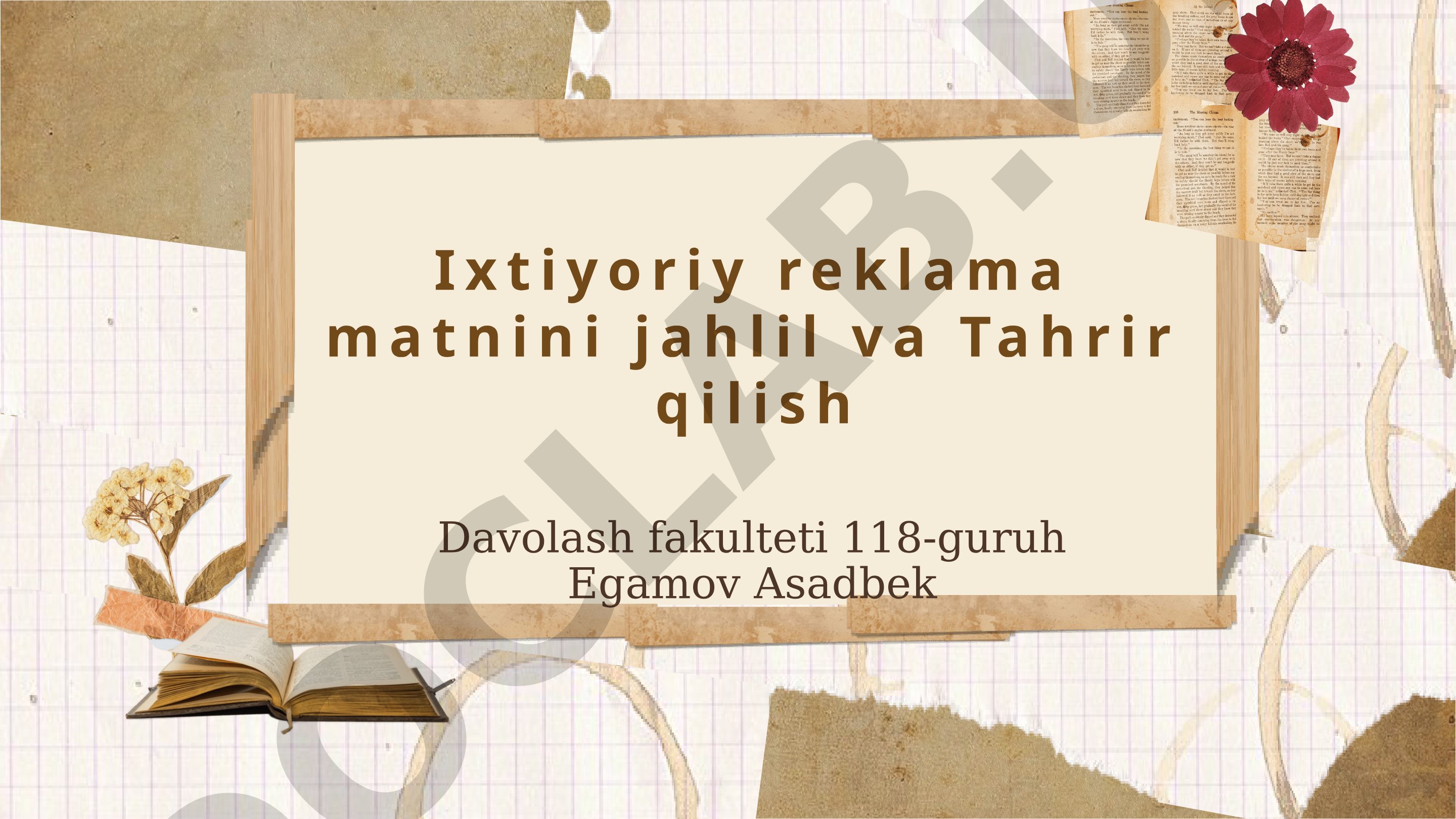 Ixtiyoriy reklama matnini jahlil va Tahrir qilish