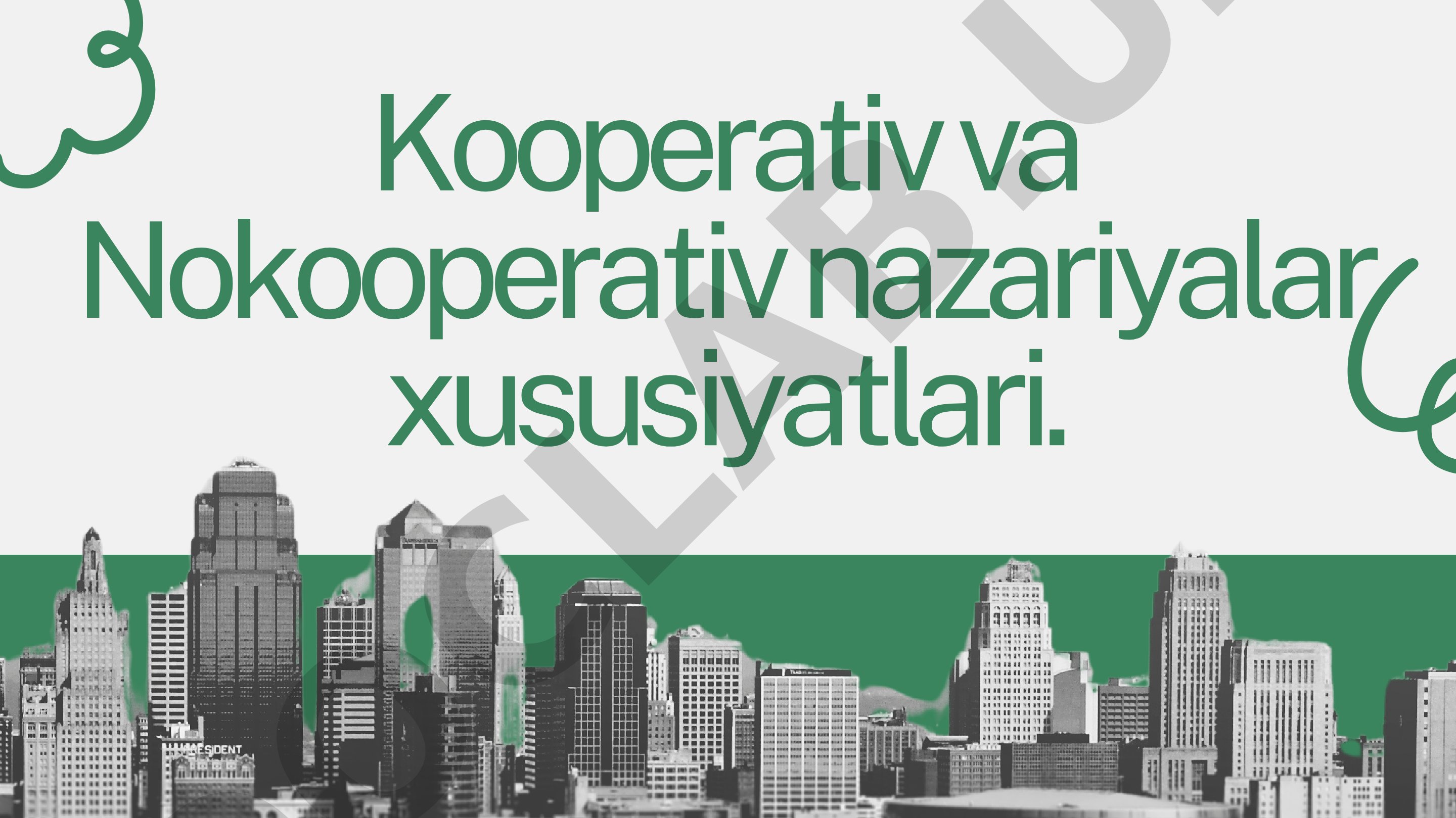Kooperativ va Nokooperativ nazariyalar xususiyatlari