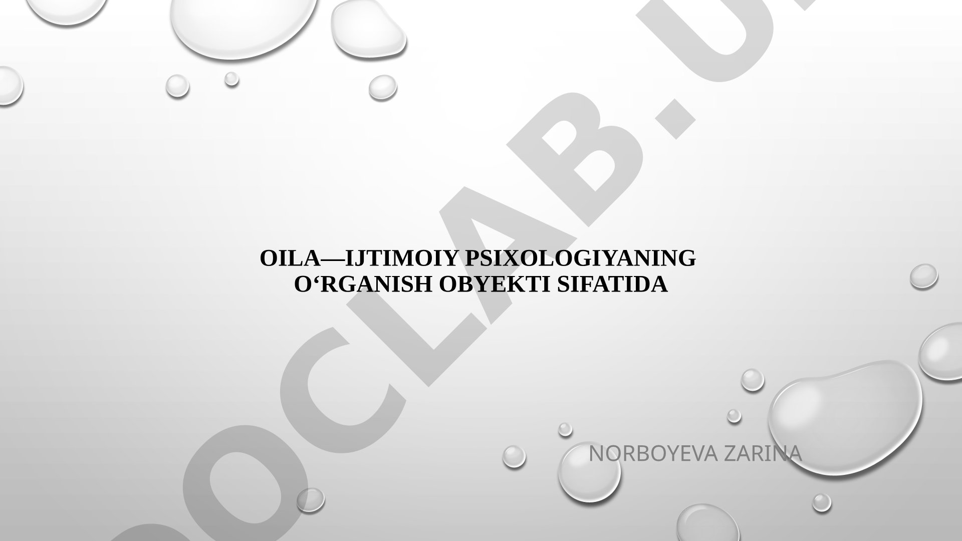 Oila—ijtimoiy psixologiyaning o‘rganish obyekti sifatida
