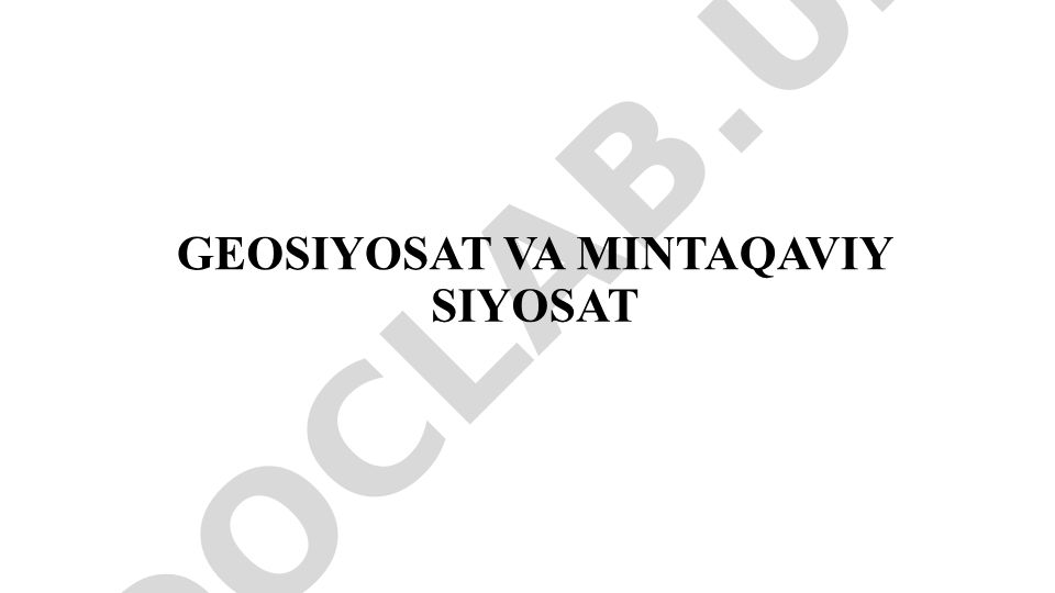 Geosiyosat va mintaqaviy siyosat tushunchalari