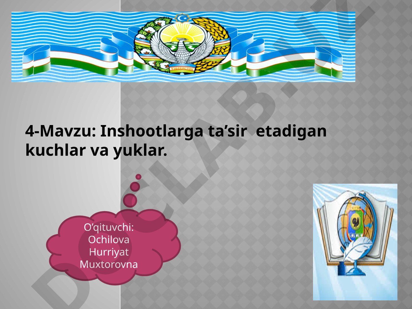 Inshootlarga ta’sir etadigan kuchlar va yuklar