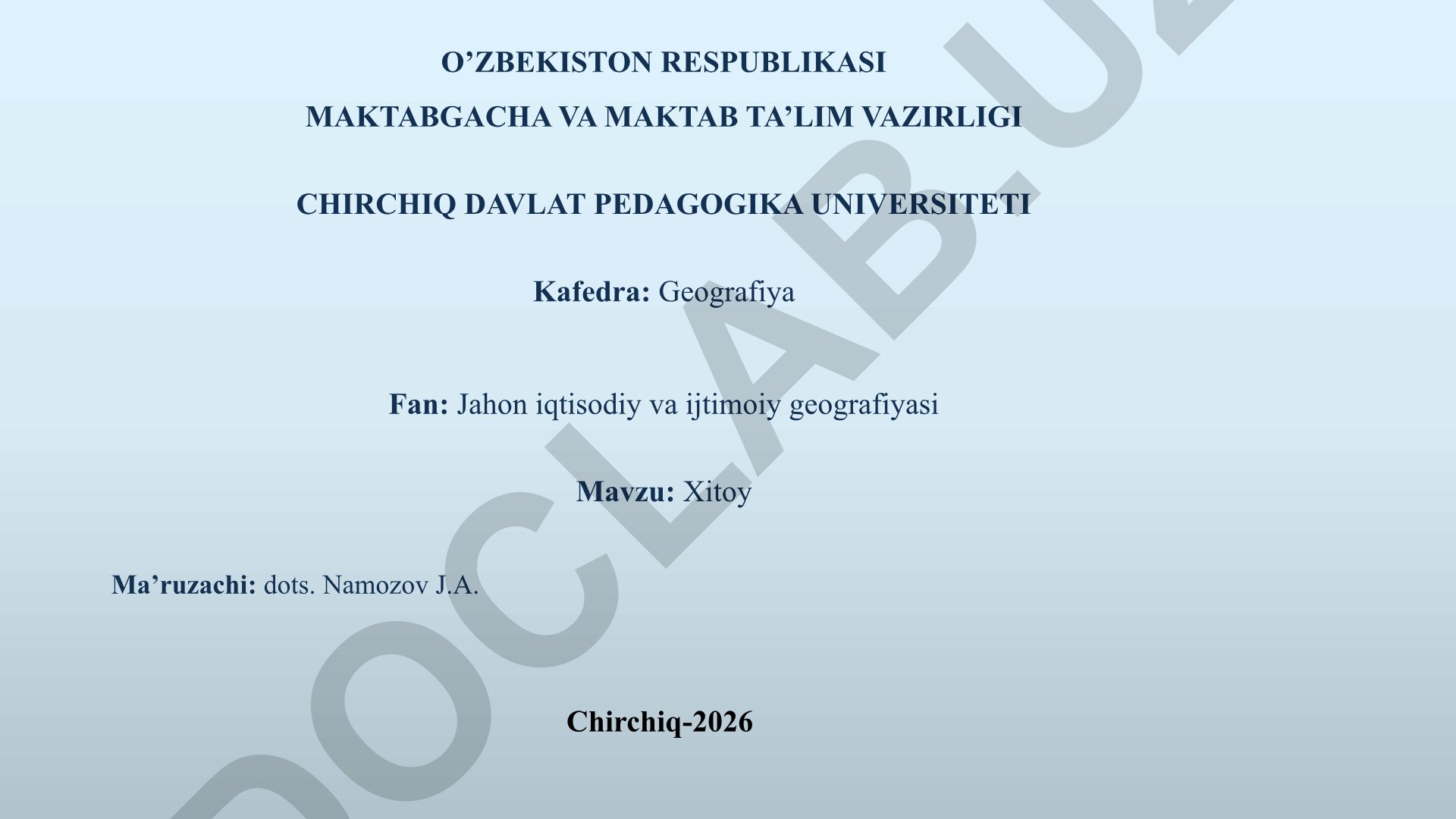 Xitoyning geografik o'rni, tabiiy sharoiti, aholisi va xo'jaligi