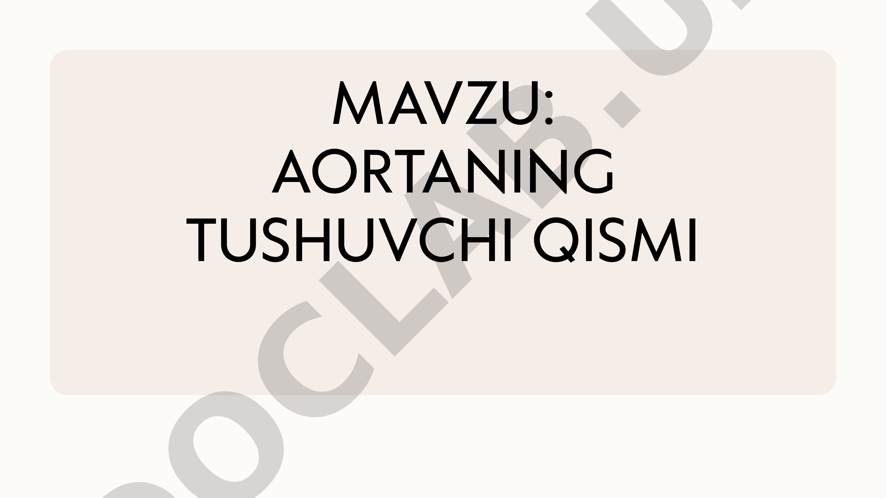 AORTANING TUSHUVCHI QISMI