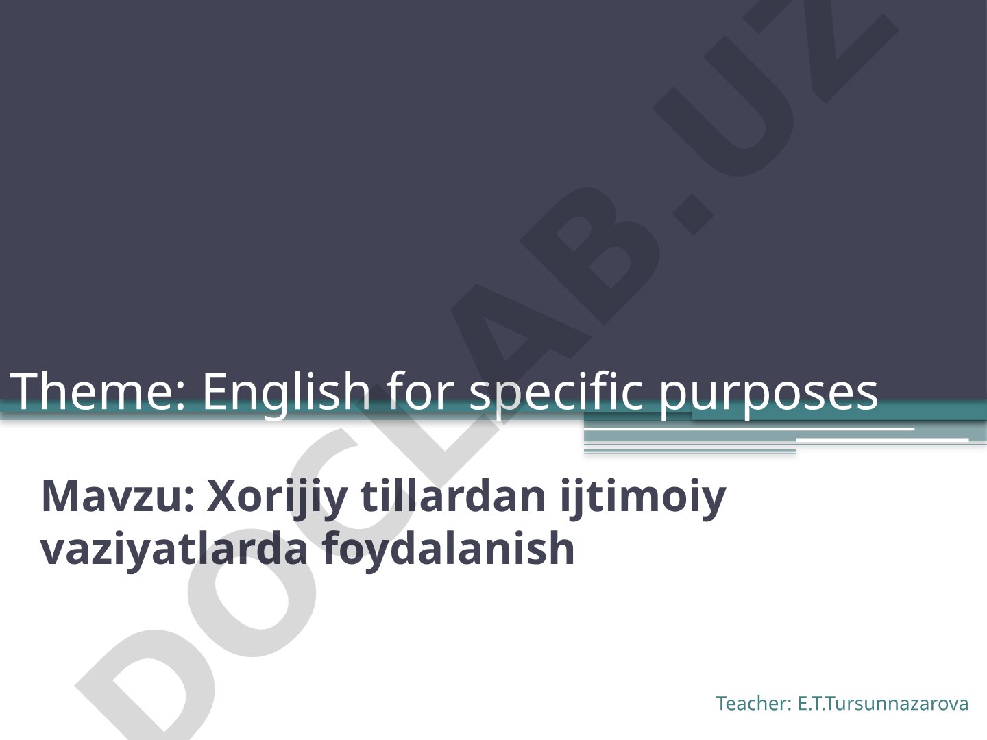 Xorijiy tillardan ijtimoiy vaziyatlarda foydalanish