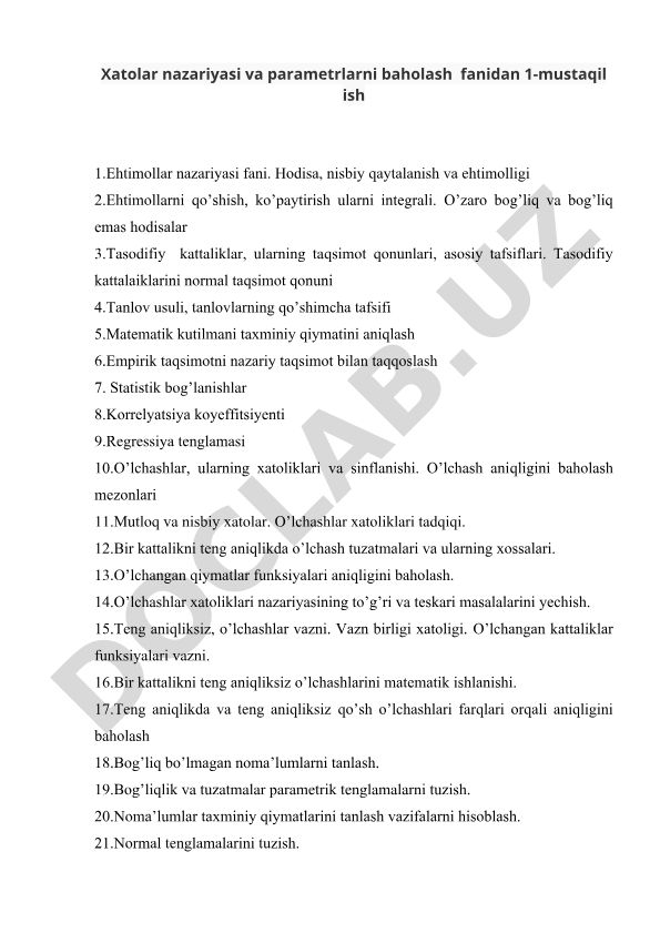 Xatolar nazariyasi va parametrlarni baholash fanidan 1-mustaqil ish